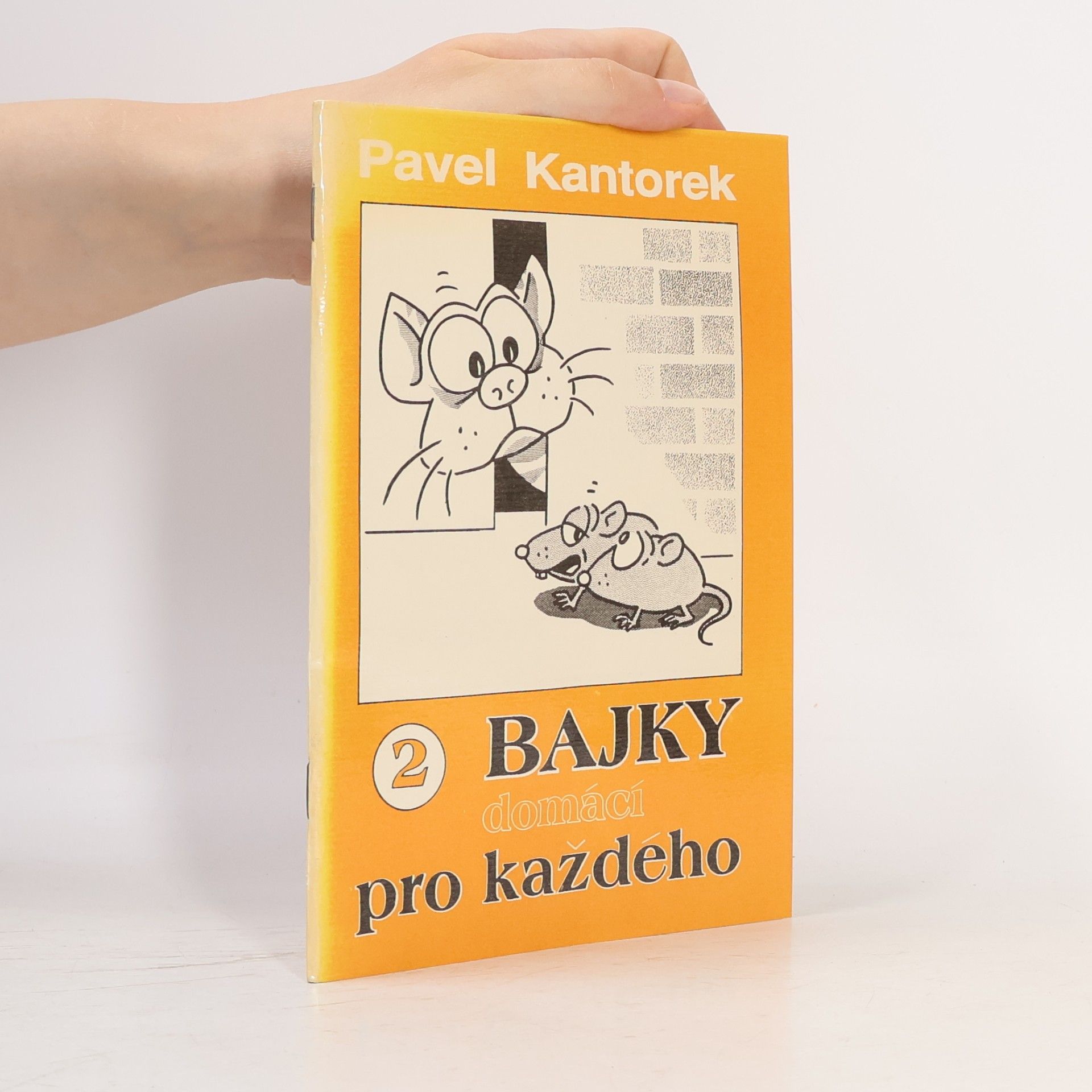Pavel Kantorek Bajky pro každého 2 – Domácí