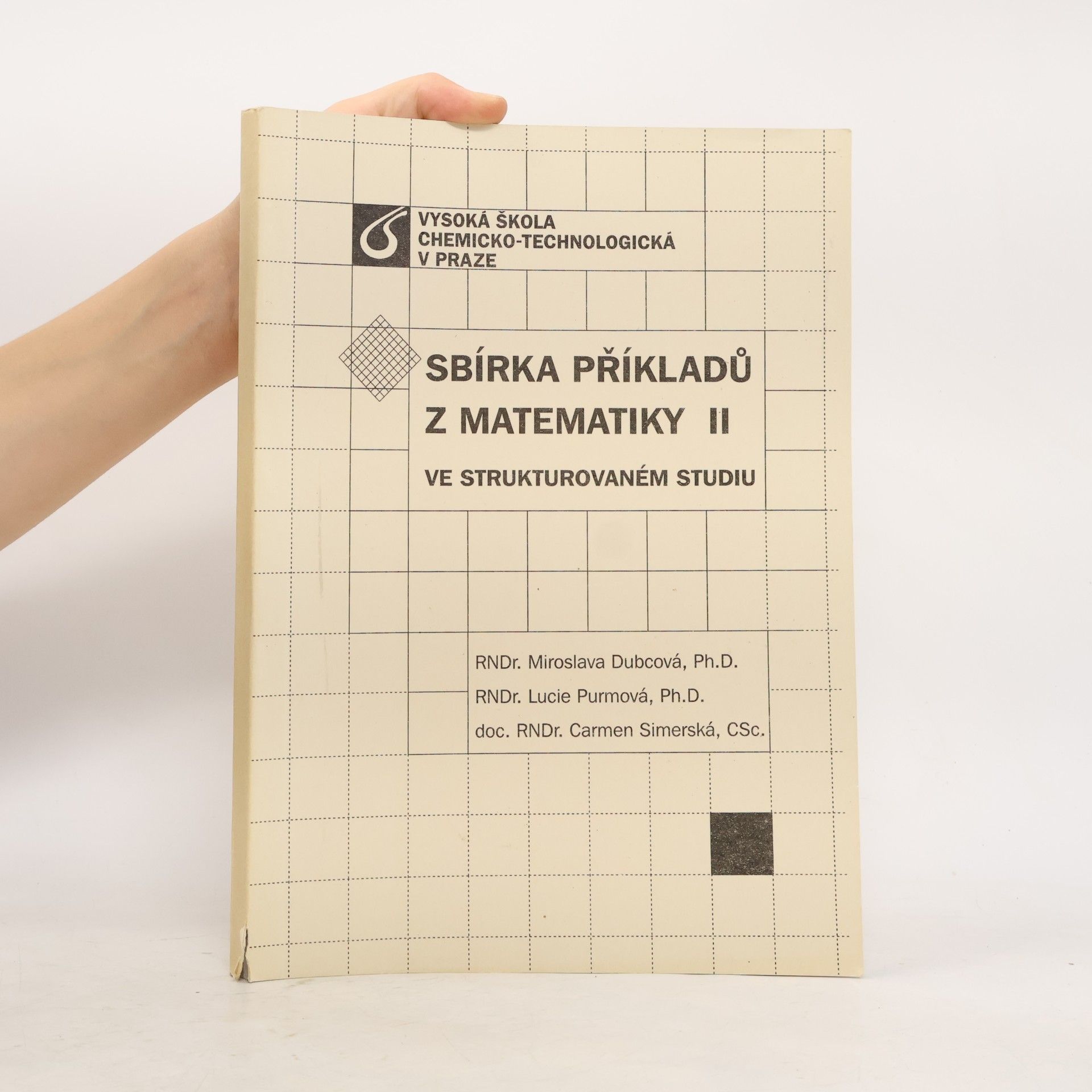 Miroslava Dubcová Sbírka příkladů z matematiky II ve strukturovaném studiu