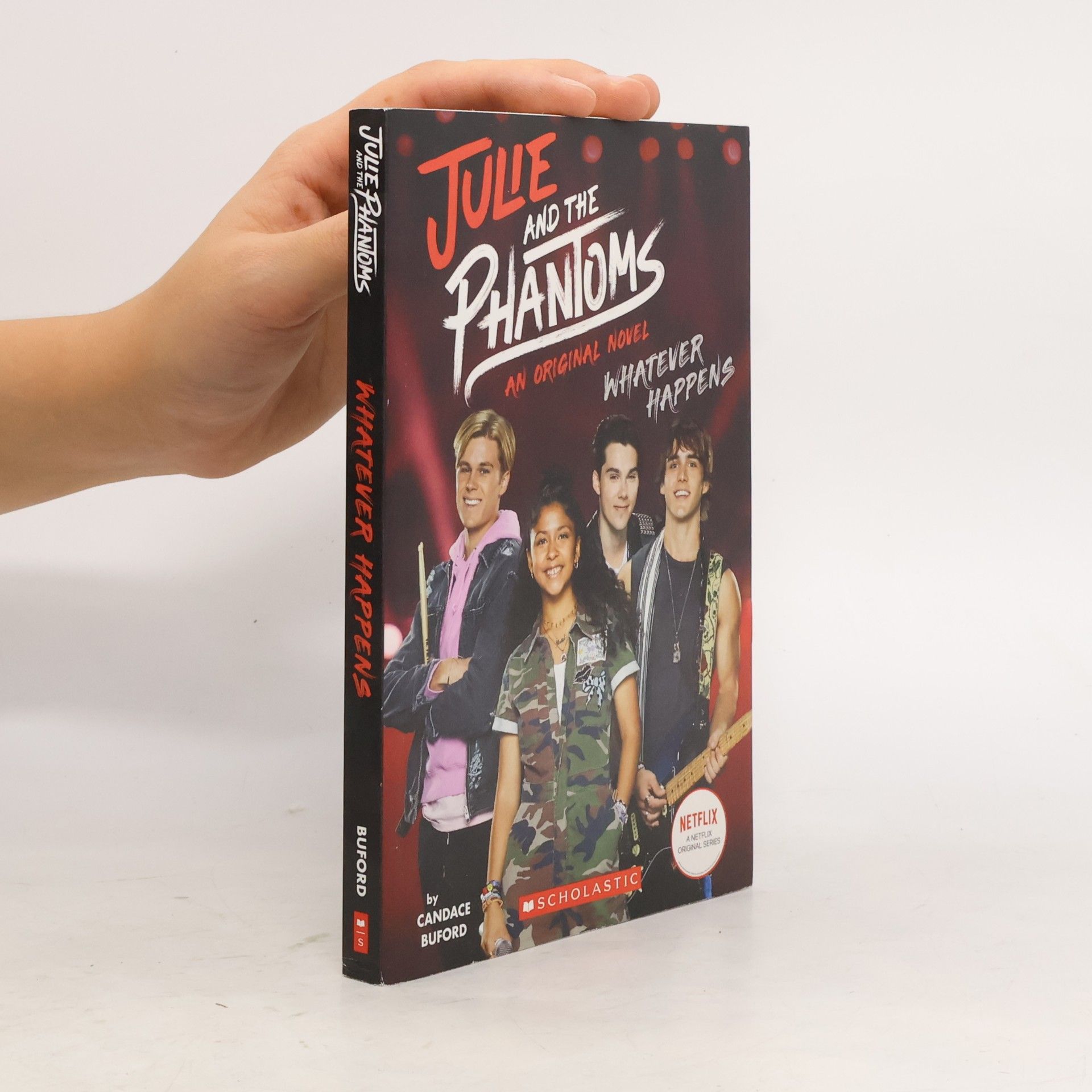 Candace Buford Whatever Happens (Julie and the Phantoms, Novel #1)