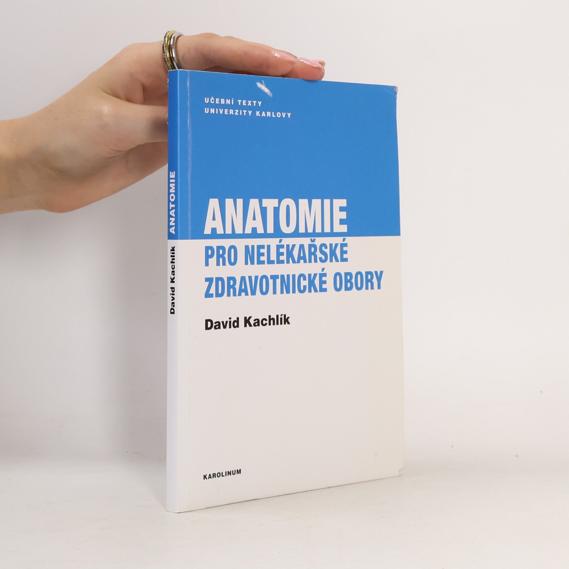 David Kachlík Anatomie pro nelékařské zdravotnické obory