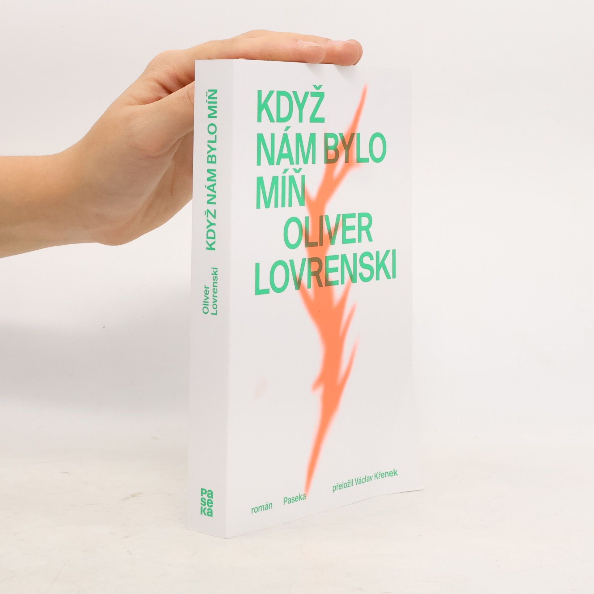 Oliver Lovrenski Když nám bylo míň
