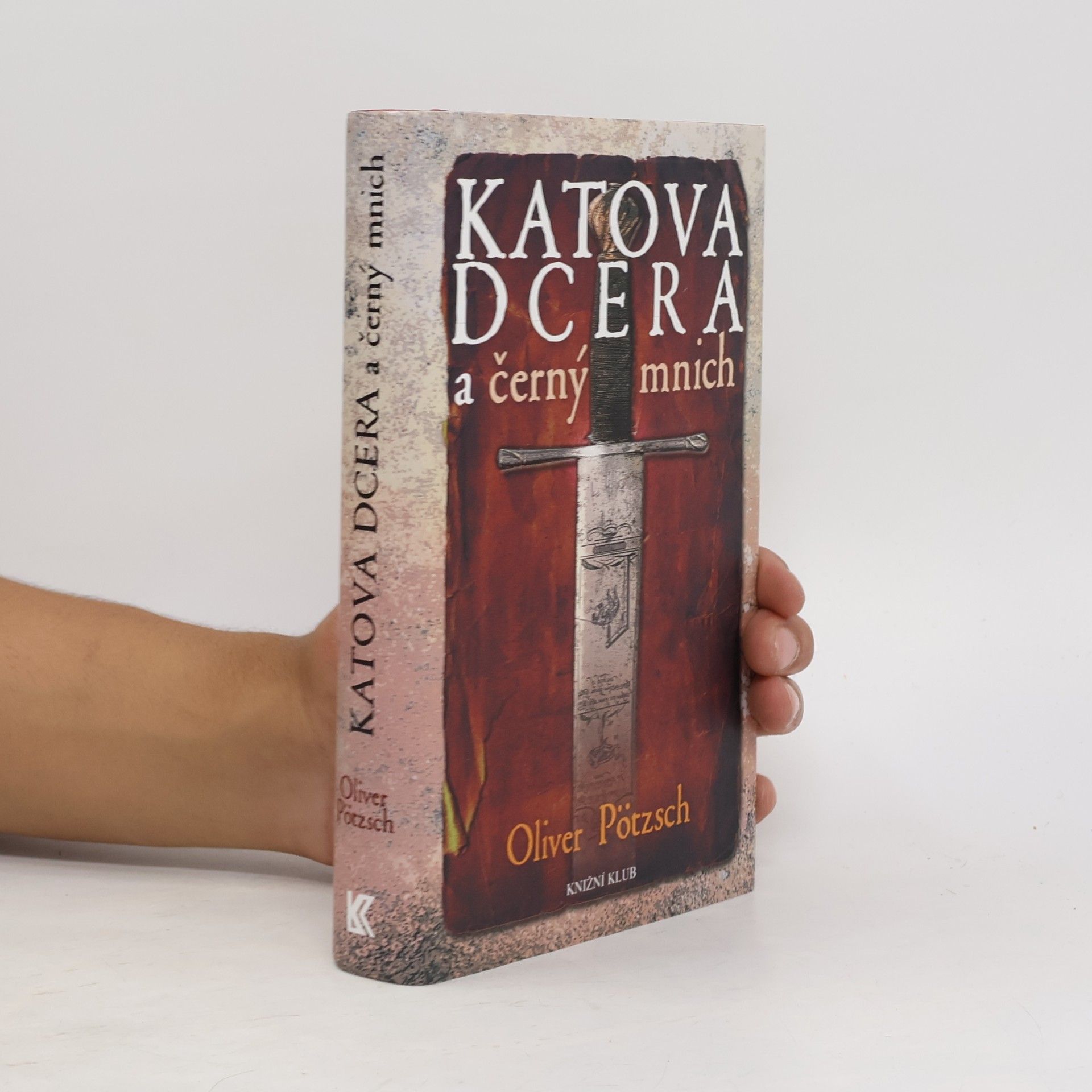 Oliver Pötzsch Katova dcera a černý mnich
