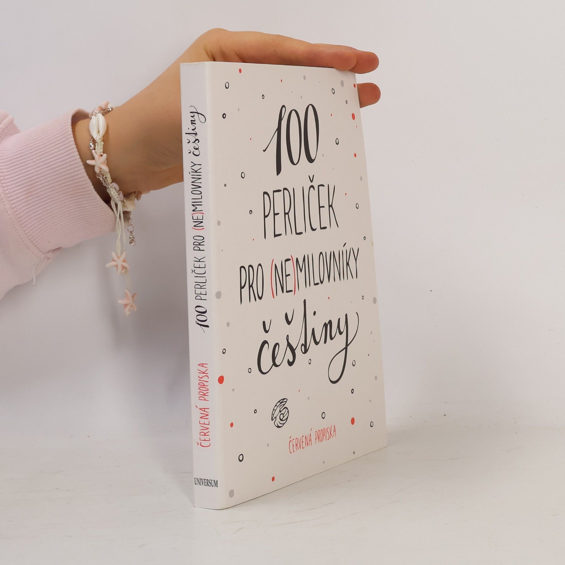 Anna Macková 100 perliček pro (ne)milovníky češtiny