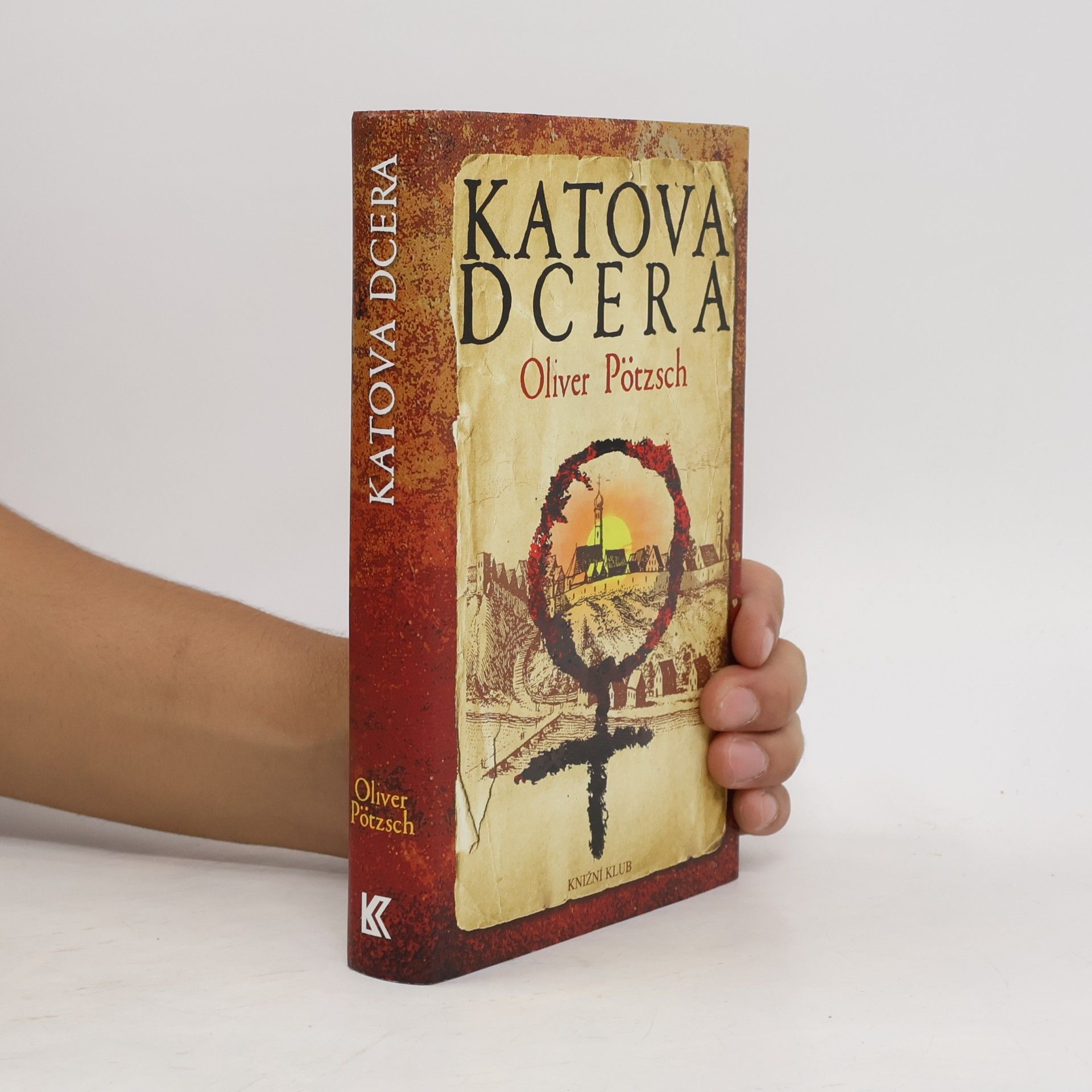 Oliver Pötzsch Katova dcera