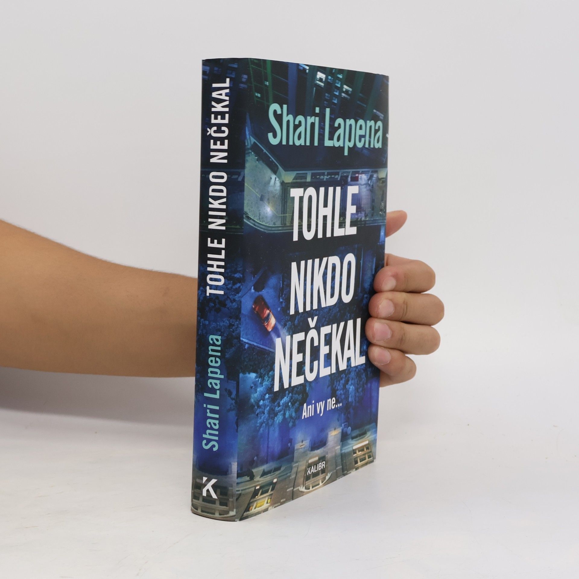 Shari Lapena Tohle nikdo nečekal