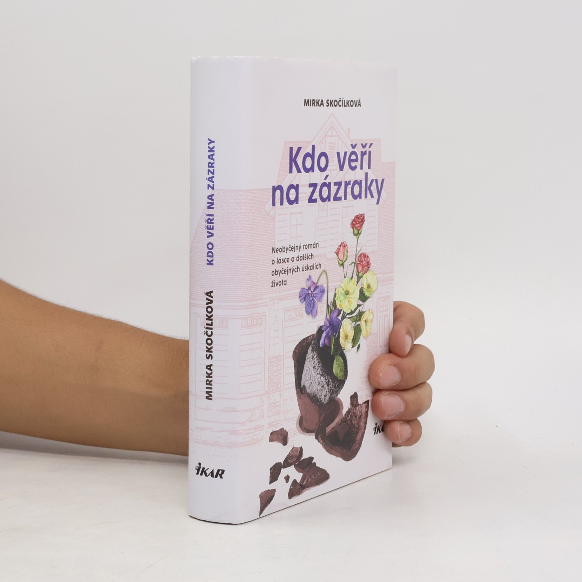 Mirka Skočílková Kdo věří na zázraky