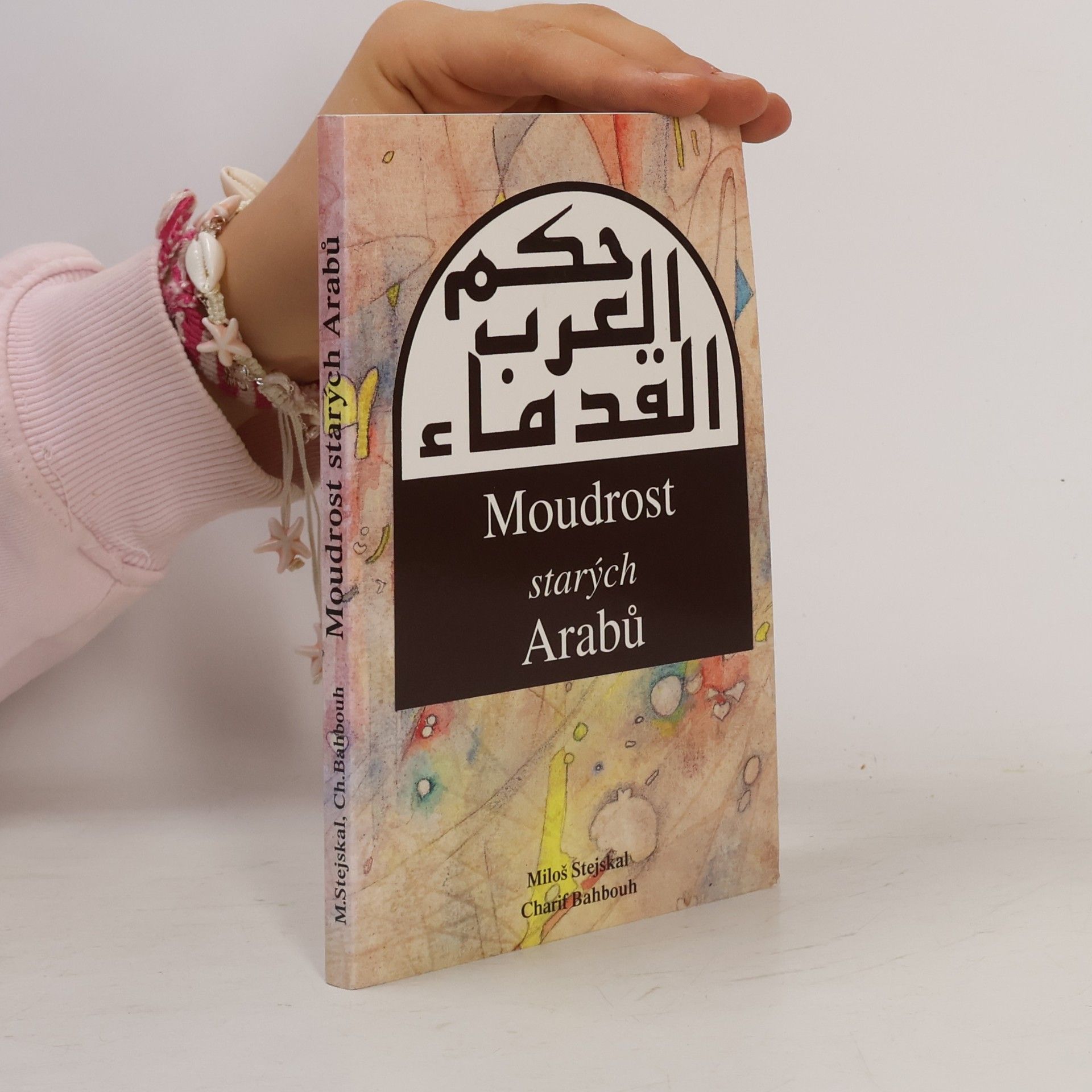 Jaroslav Bičovský Moudrost starých Arabů