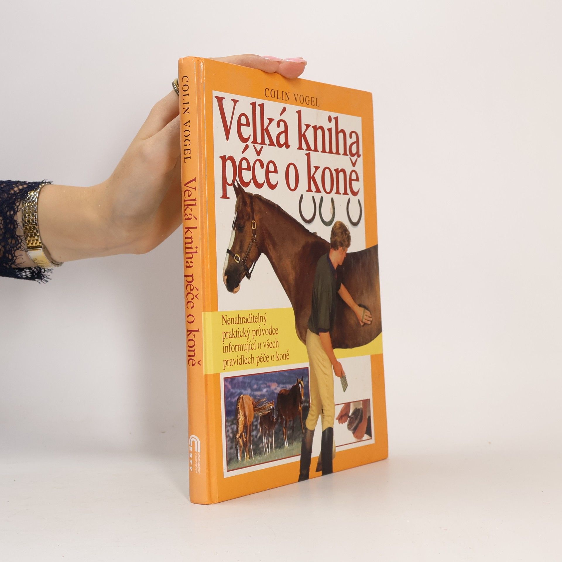 Colin Vogel Velká kniha péče o koně