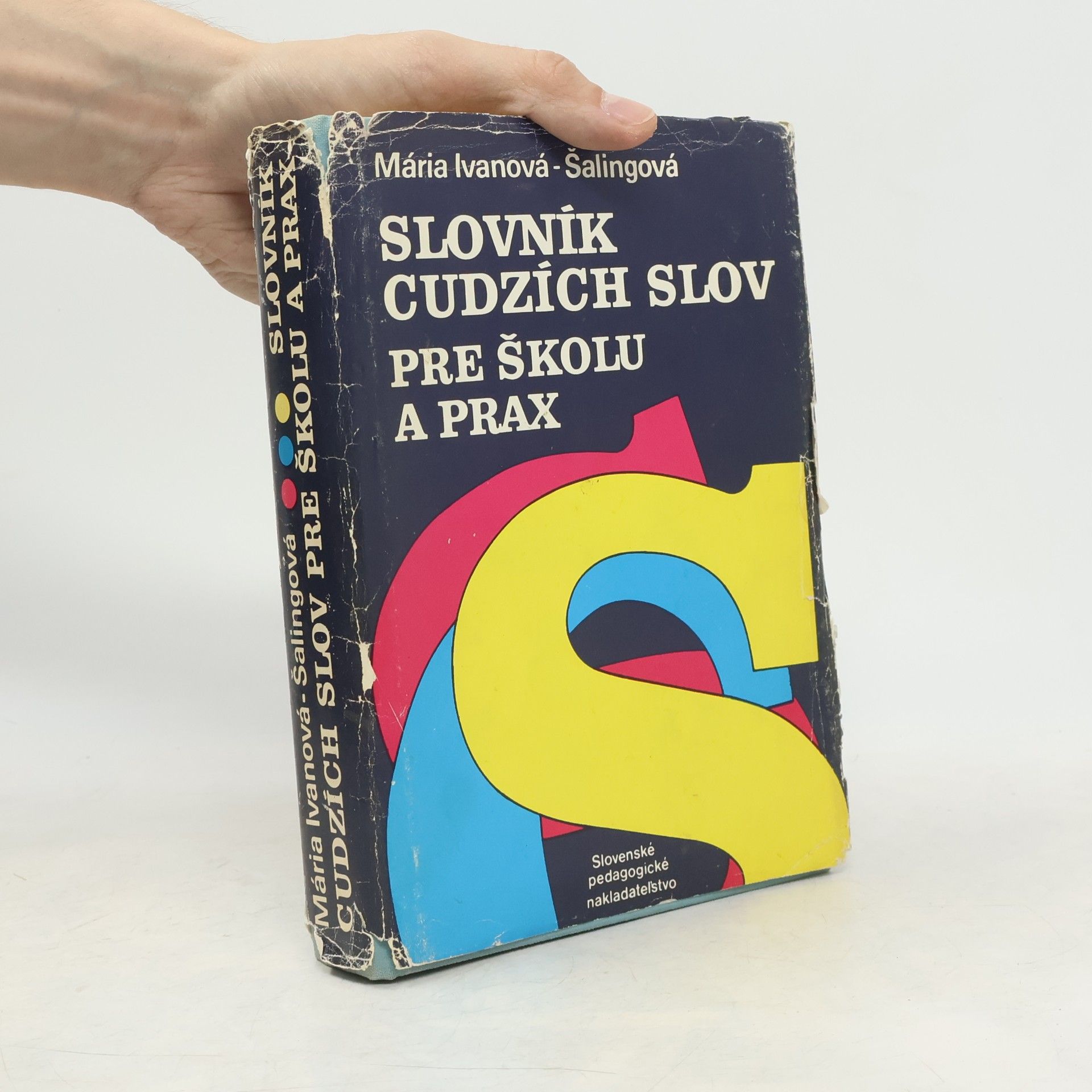 Mária Ivanová Šalingová Slovník cudzích slov pre školu a prax