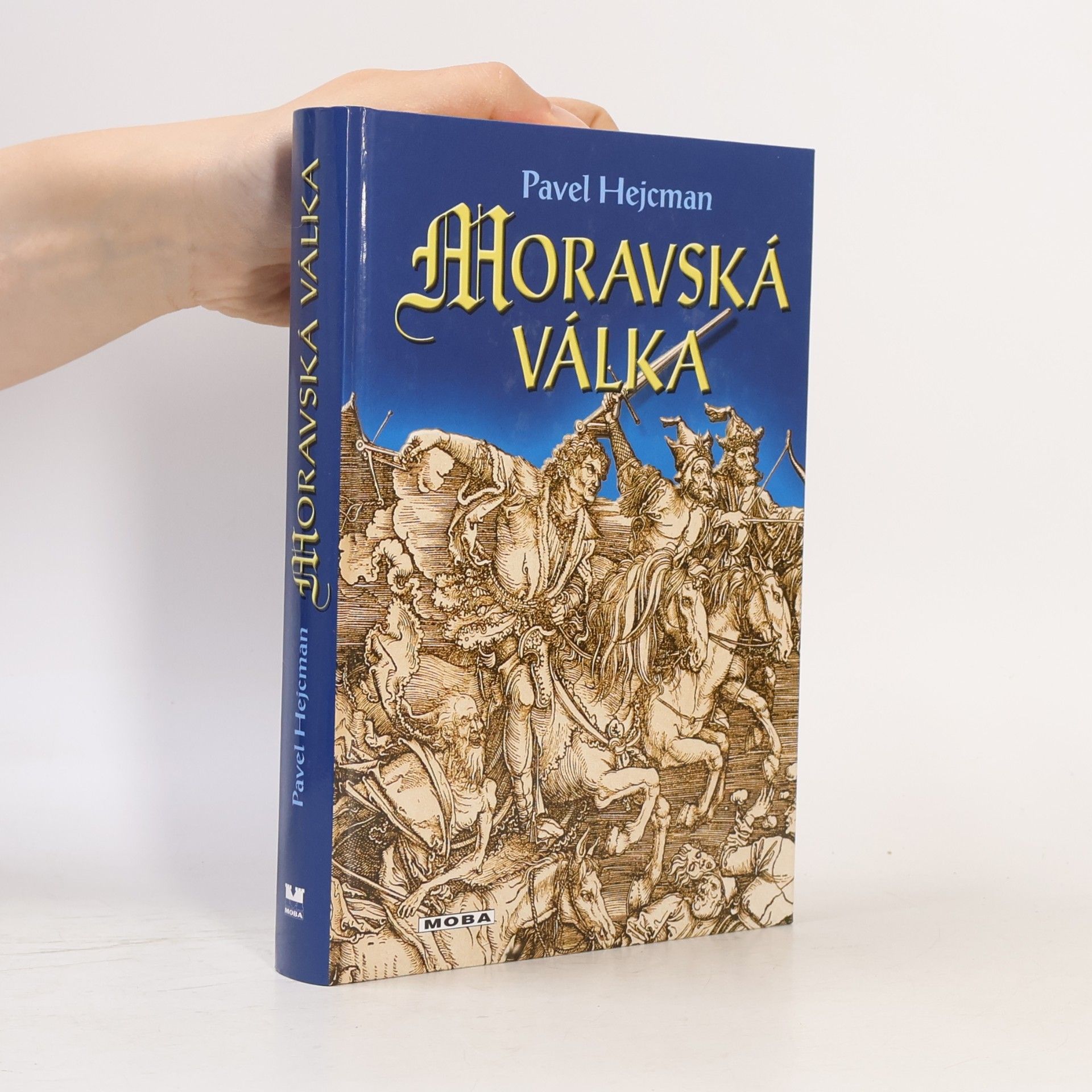 Pavel Hejcman Moravská válka