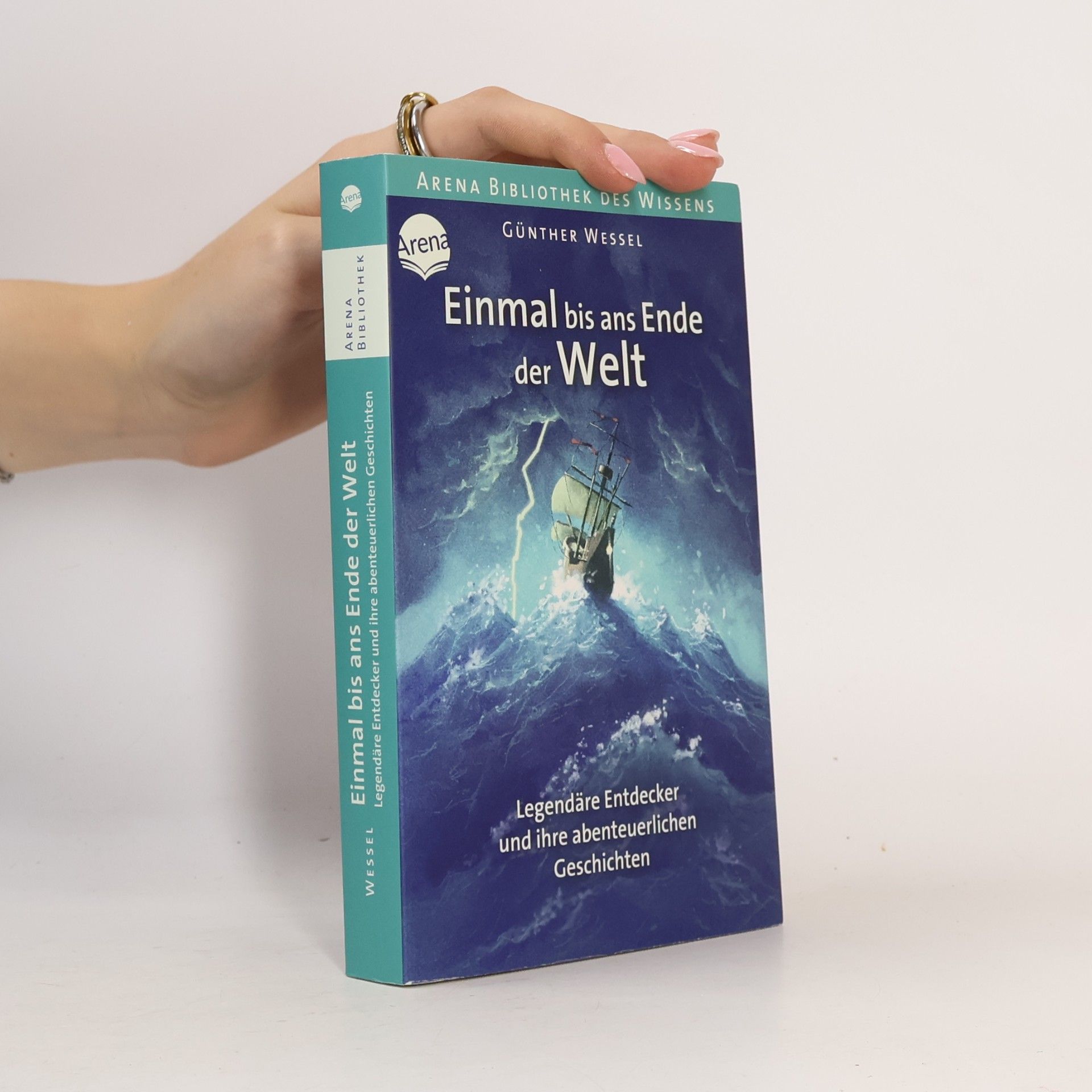 Günther Wessel Einmal bis ans Ende der Welt