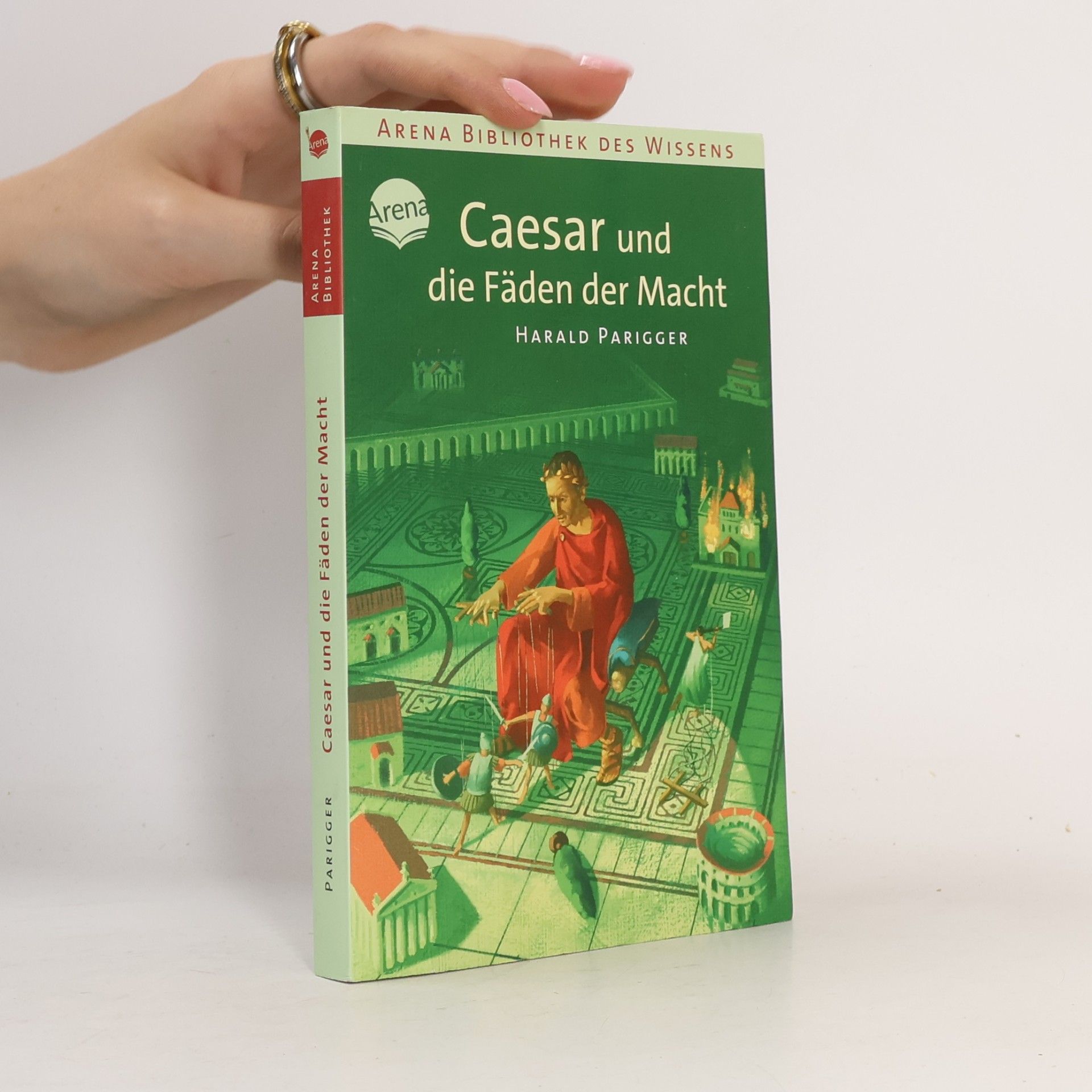 Harald Parigger Caesar und die Fäden der Macht