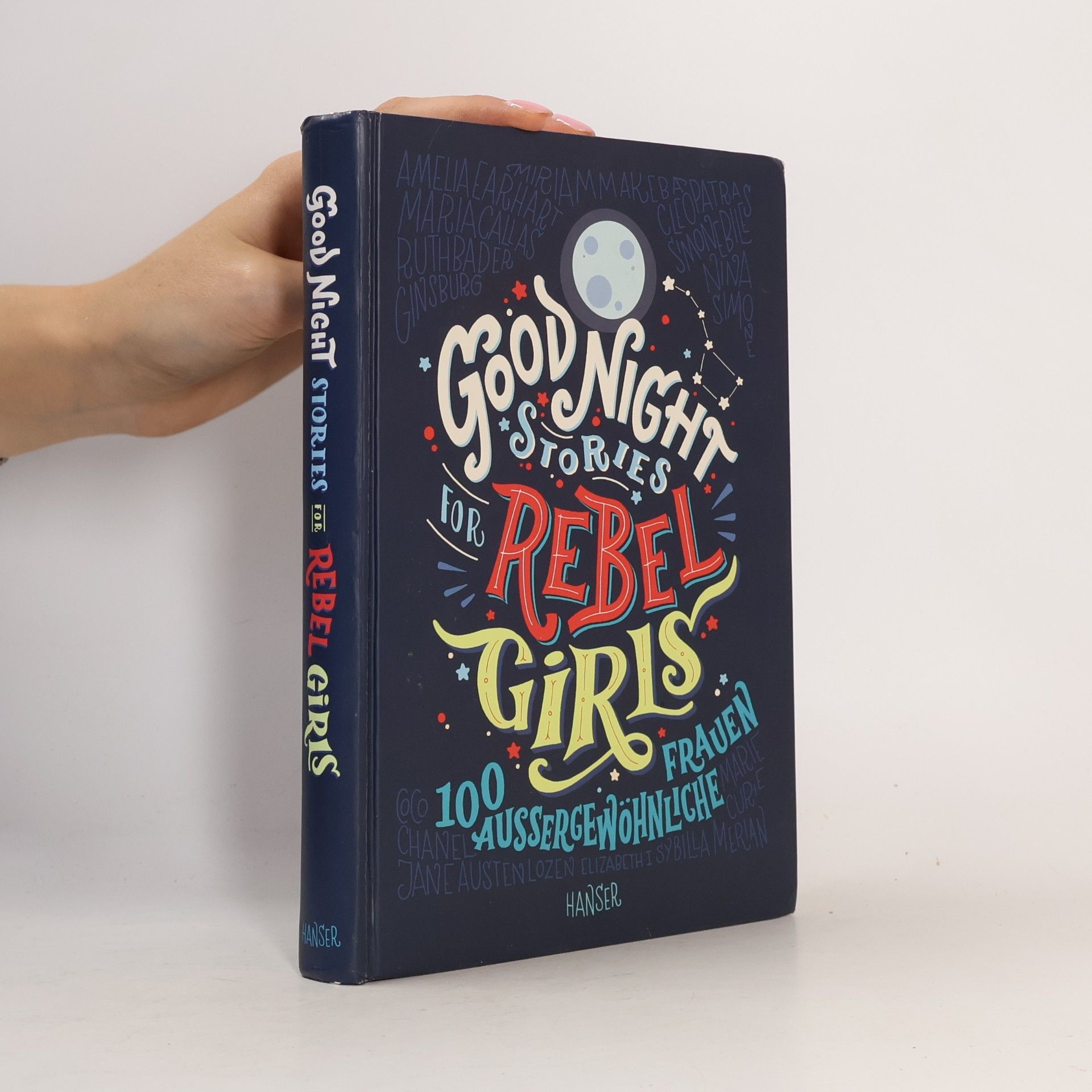 Elena Favilli Good Night Stories for Rebel Girls. 100 Aussergewöhnliche Frauen