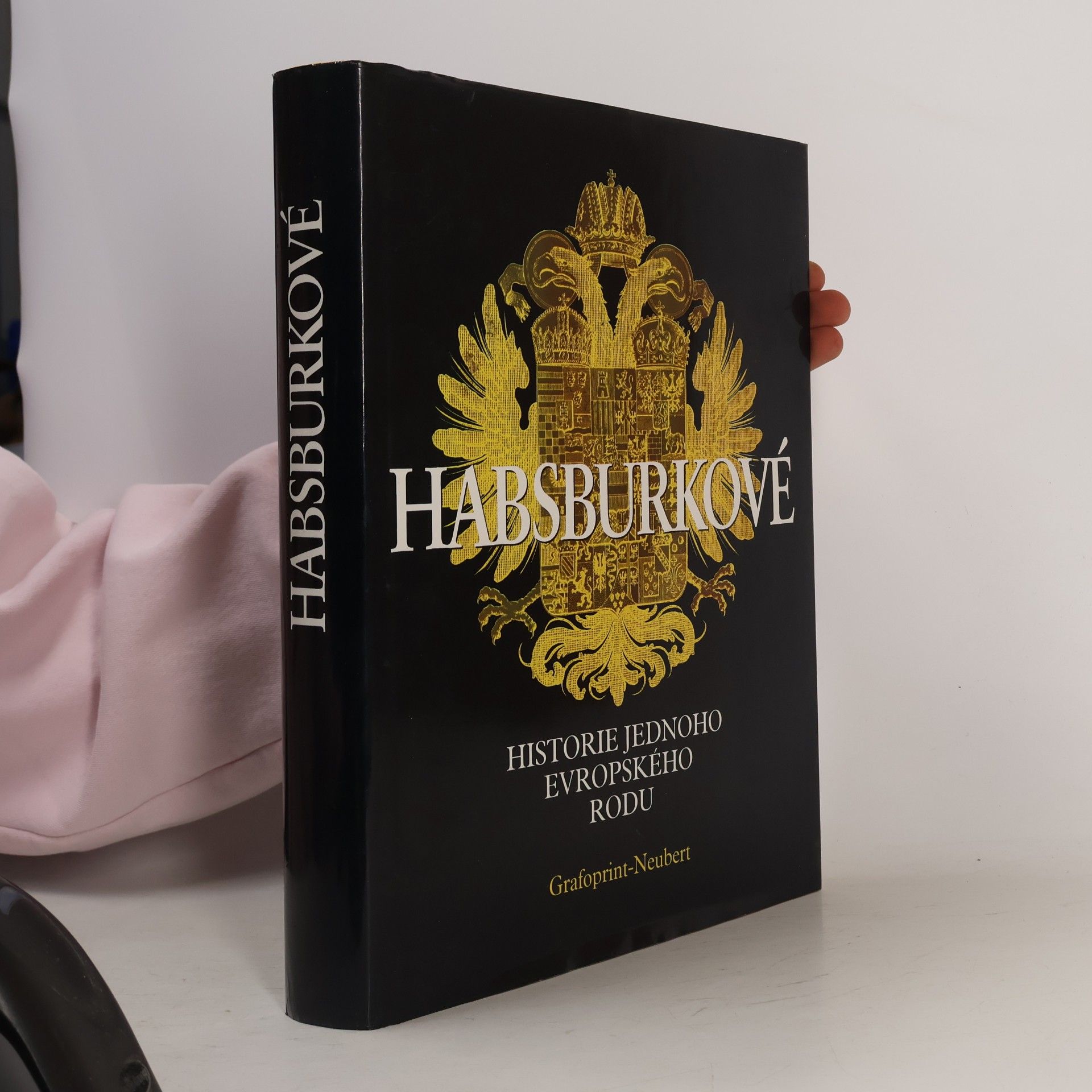 Habsburkové. Historie jednoho evropského rodu