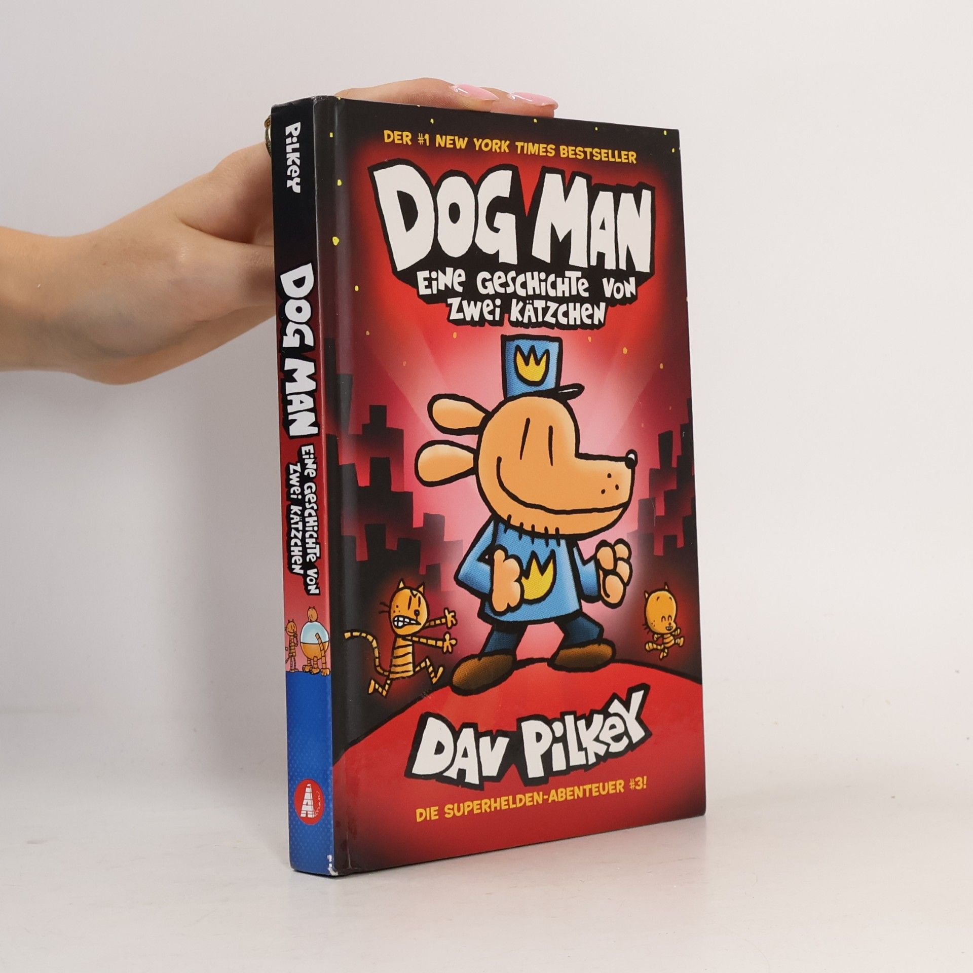Dav Pilkey Dog man - eine Geschichte von zwei Kätzchen
