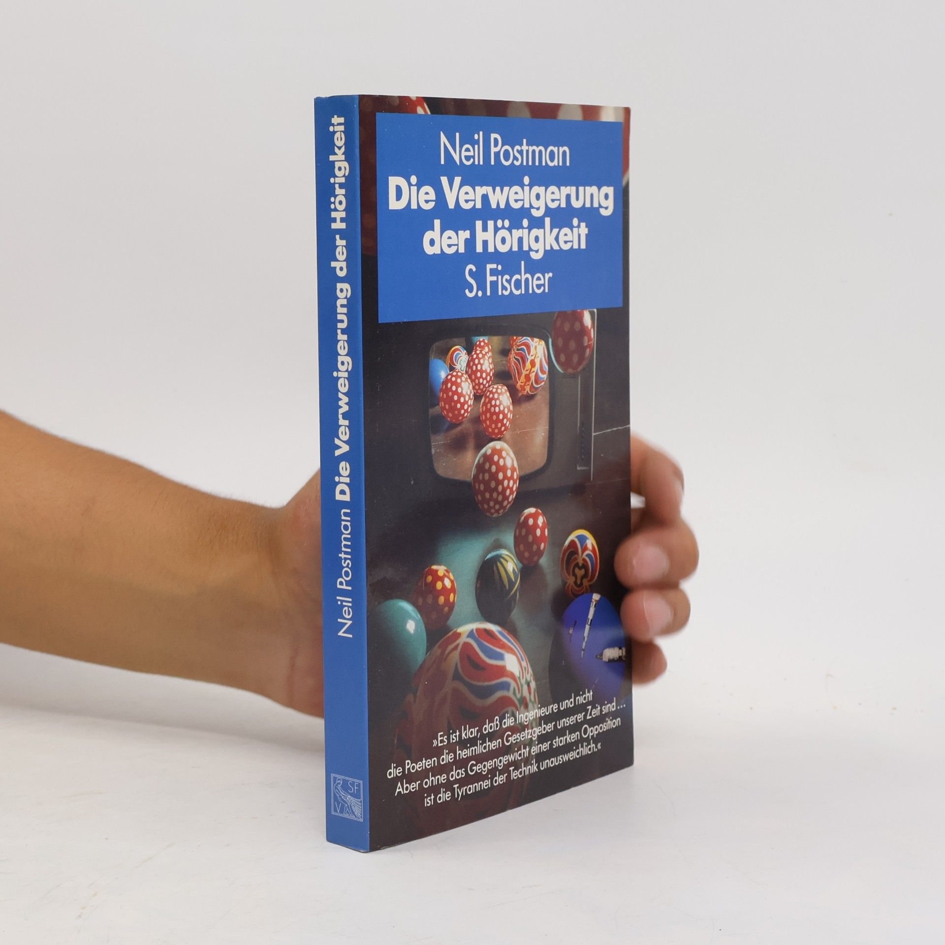 Neil Postman Die Verweigerung der Hörigkeit