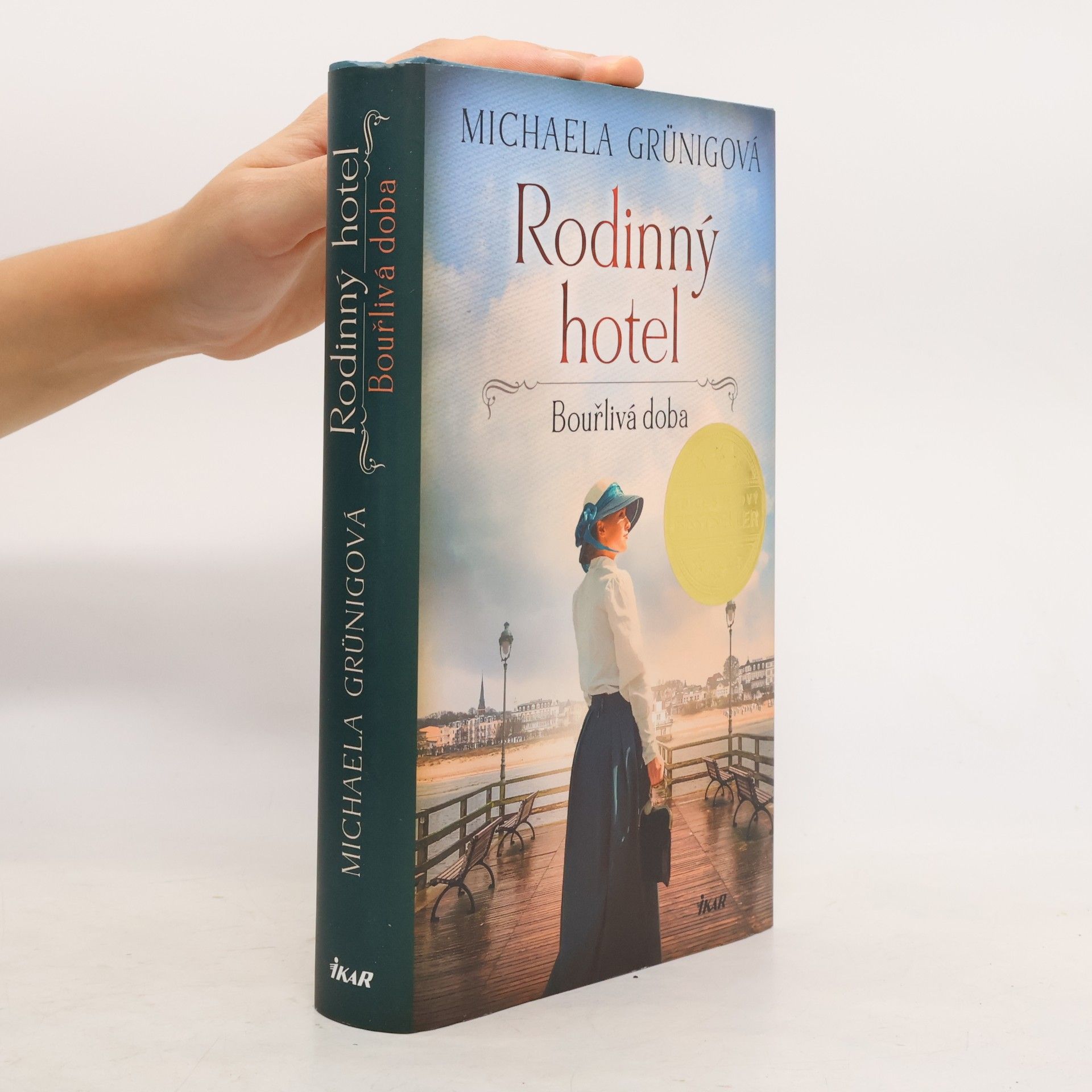 Michaela Grünig Rodinný hotel. Bouřlivá doba
