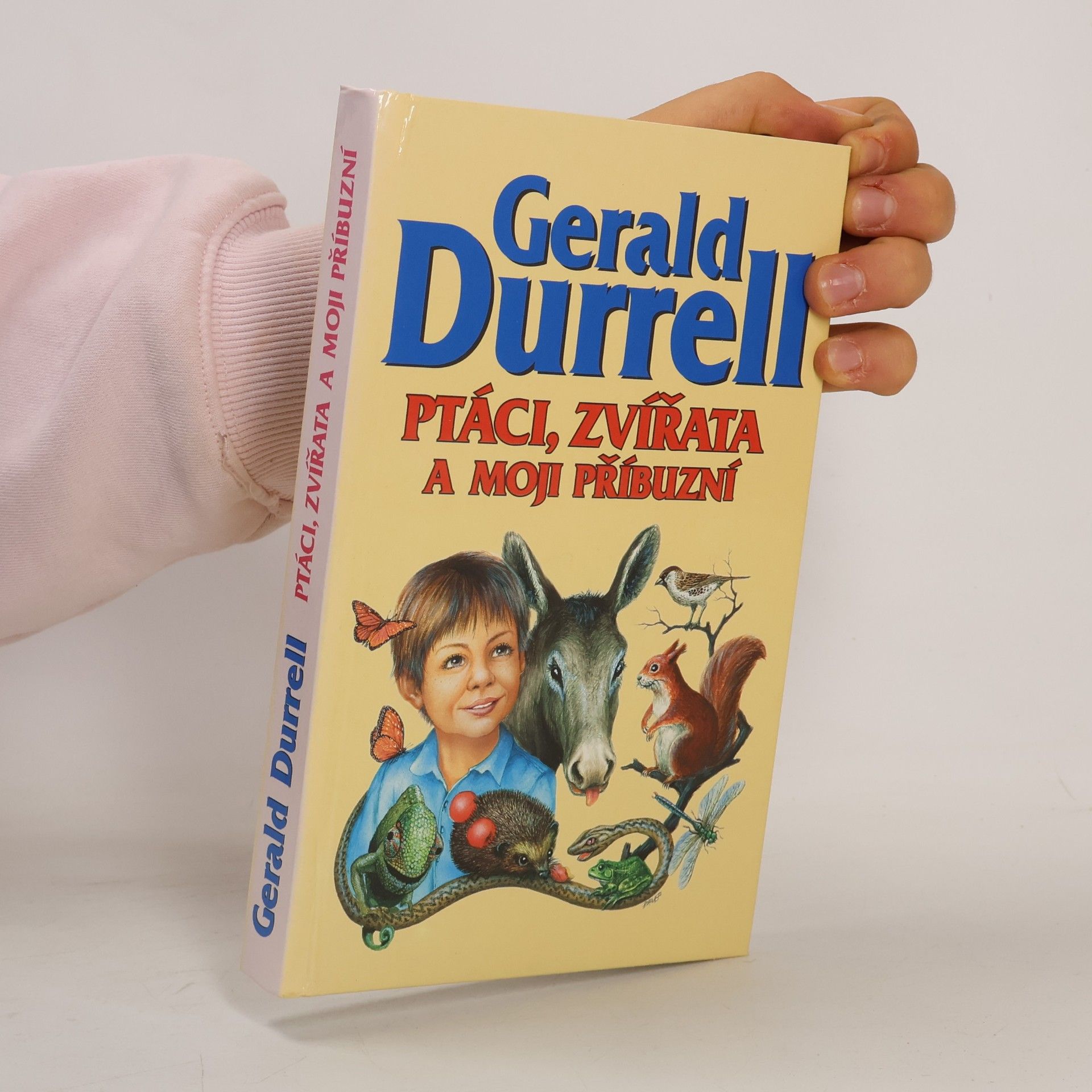 Gerald Durrell Ptáci, zvířata a moji příbuzní