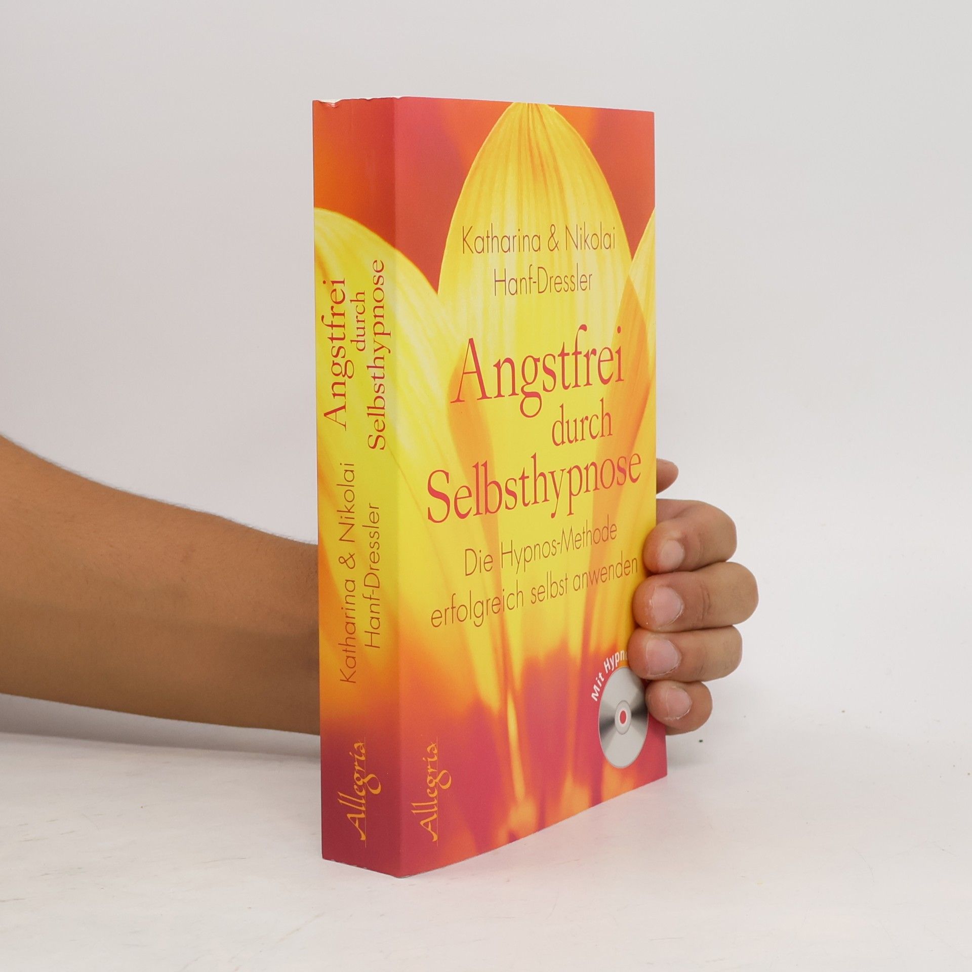 Katharina Hanf-Dressler Angstfrei durch Selbsthypnose