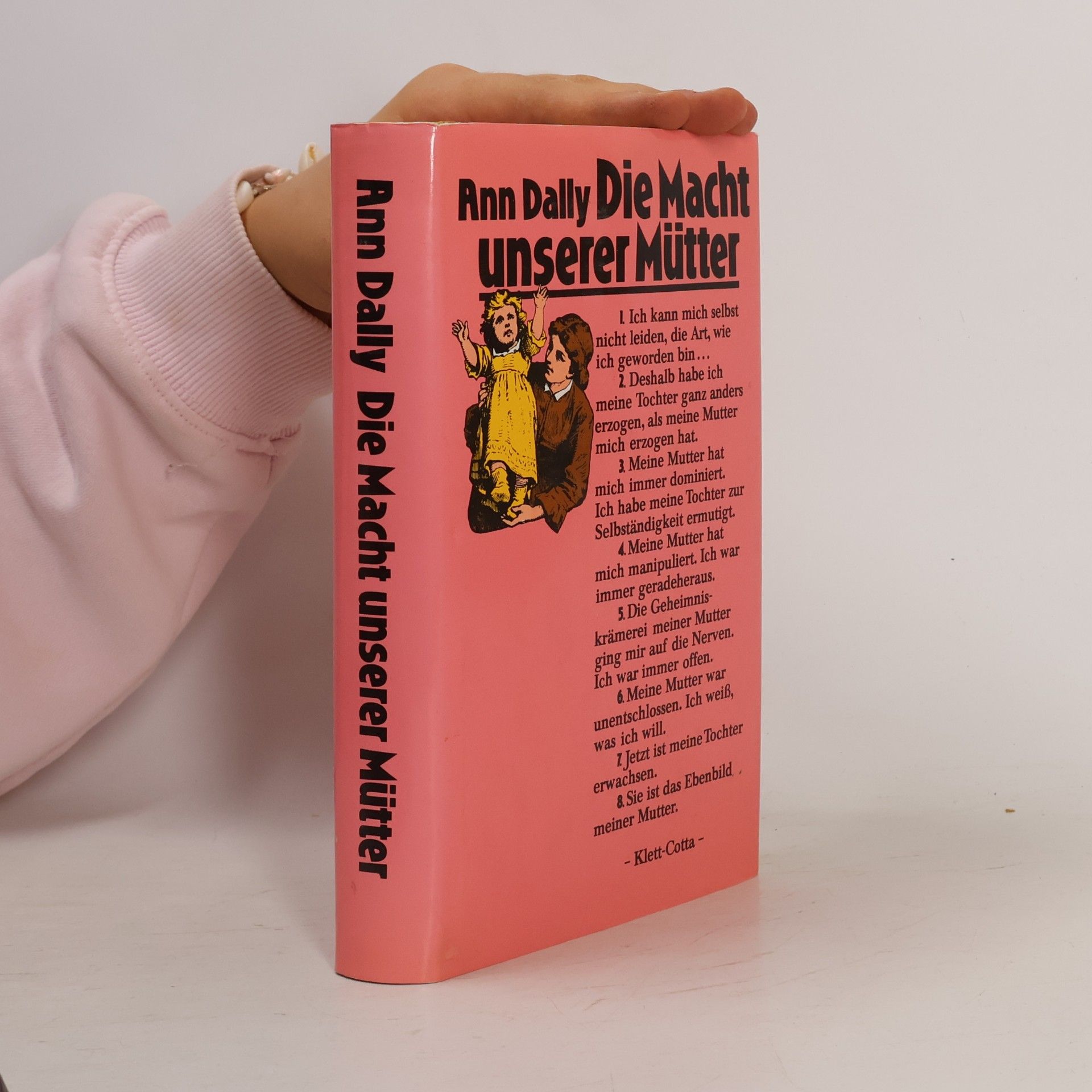 Ann G. Dally Die Macht unserer Mütter