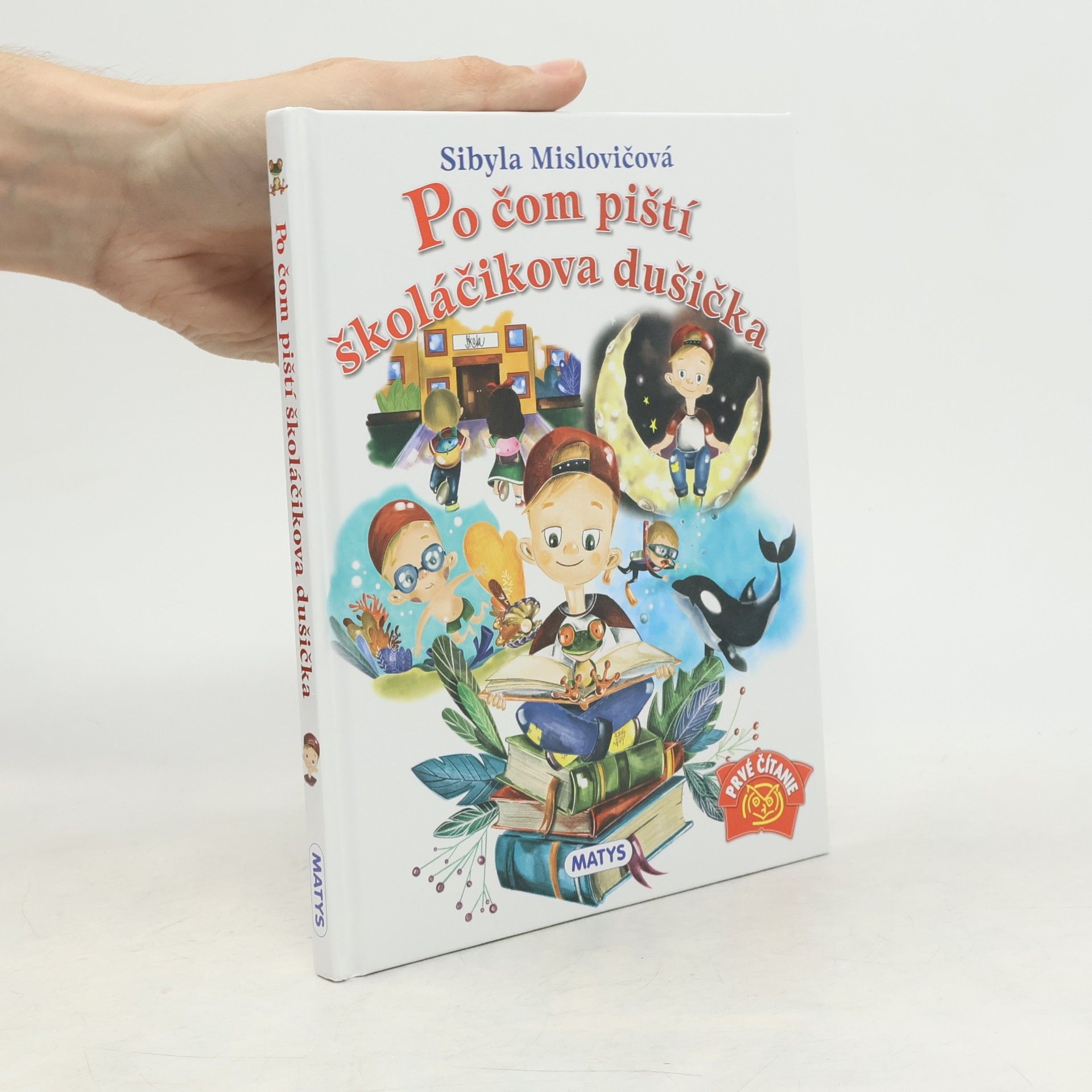 Po čom piští školáčikova dušička