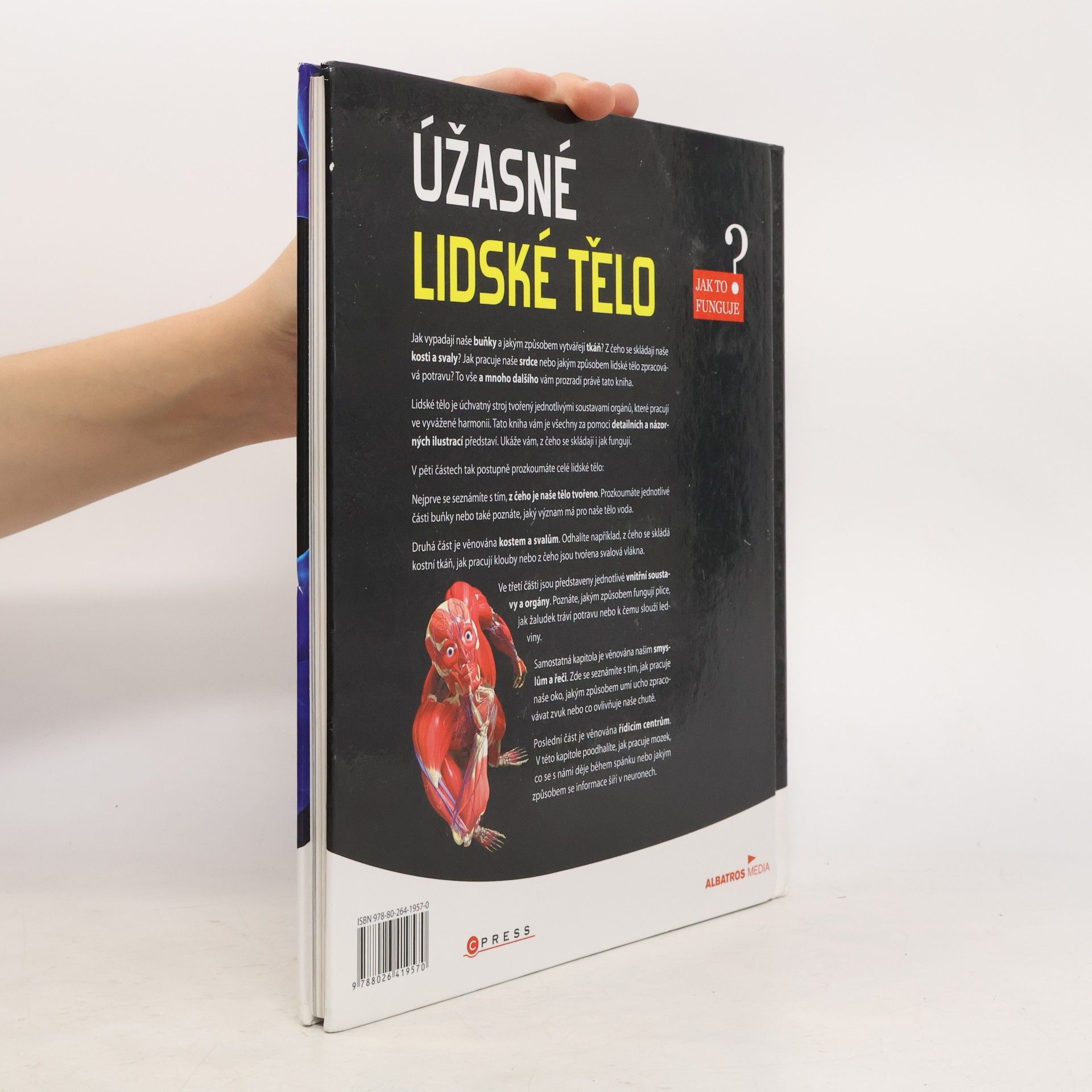 Various authors Úžasné lidské tělo - Jak to funguje?