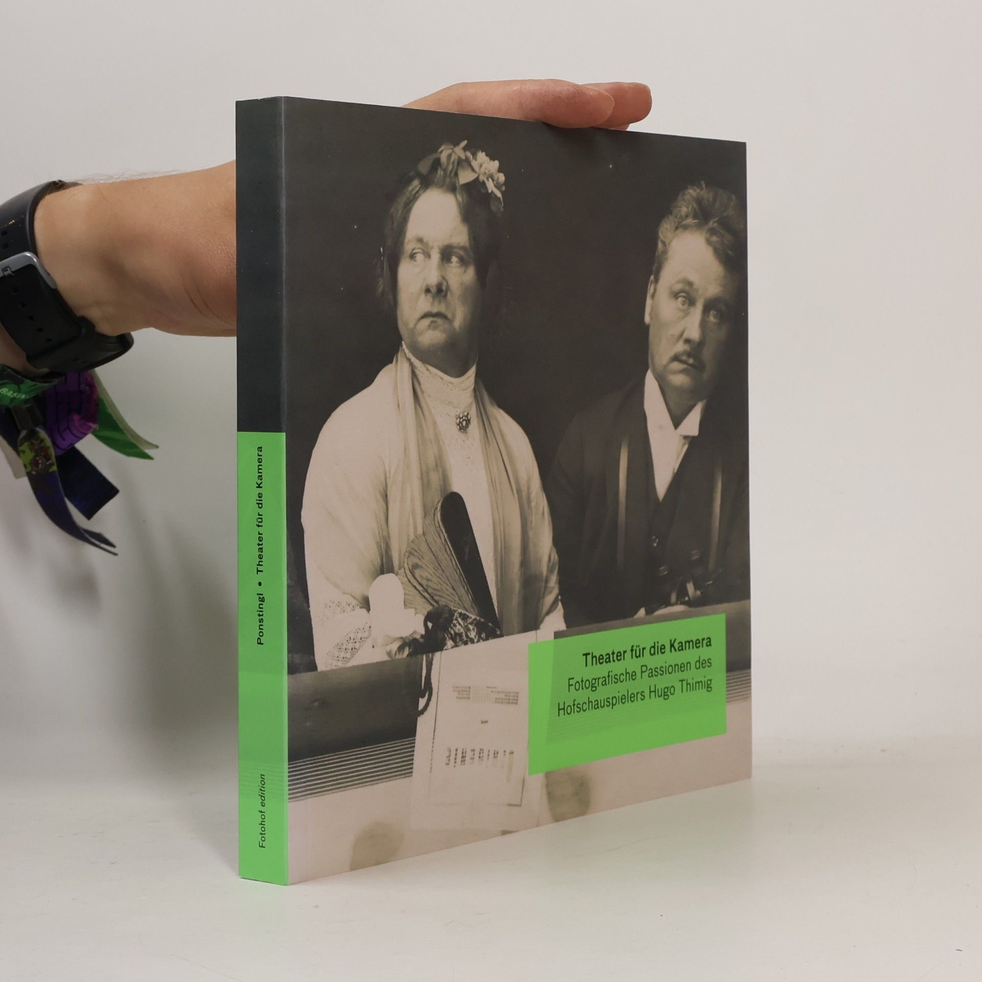Beiträge zur Geschichte der Fotografie in Österreich: Theater für die Kamera