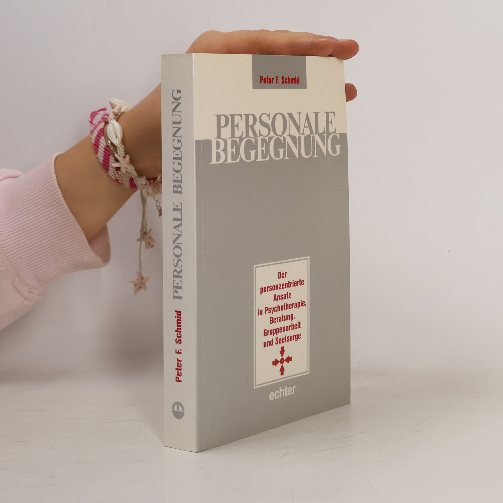 Peter F. Schmid Personale Begegnung
