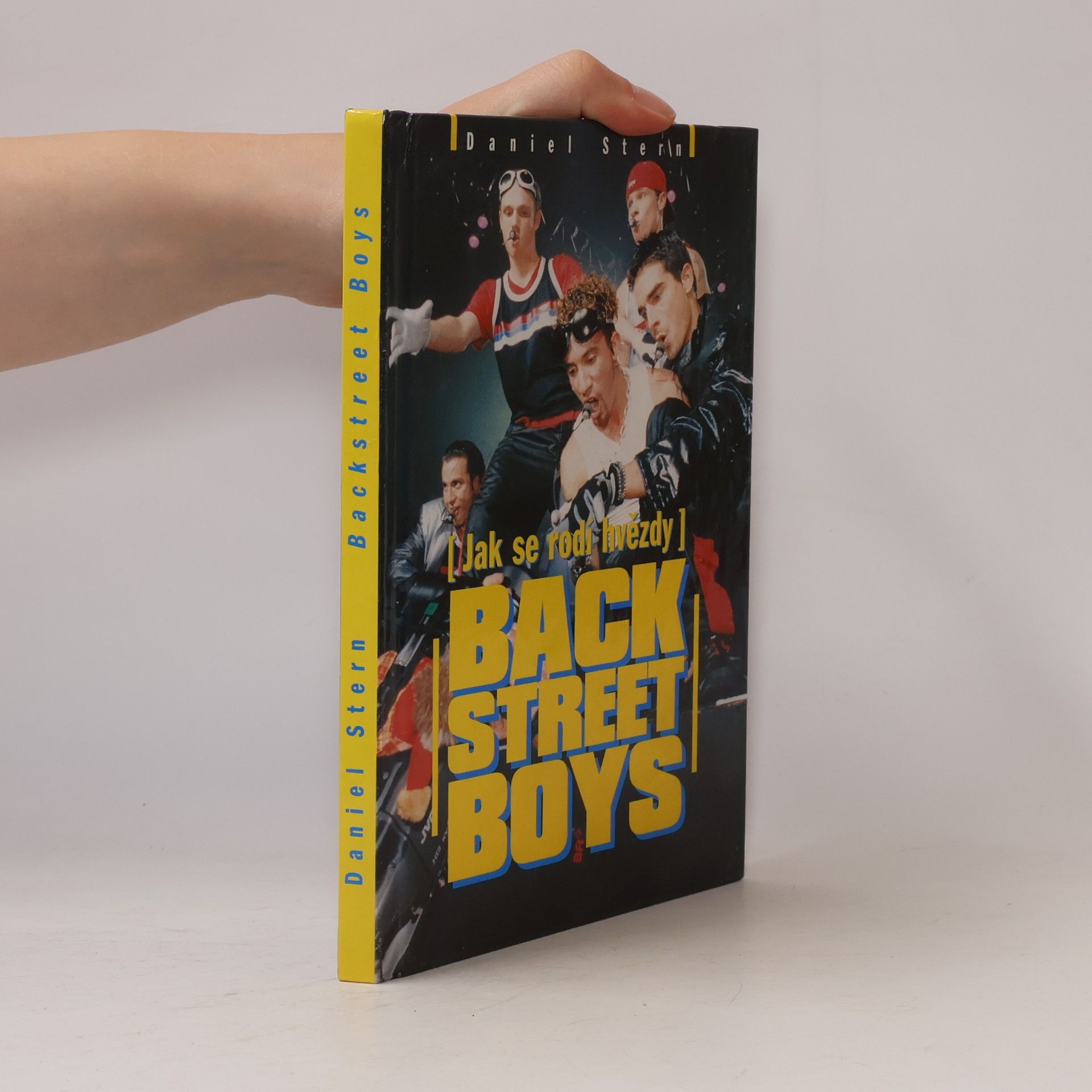 Daniel Stern Backstreet Boys : (jak se rodí hvězdy) : neautorizovaný životopis