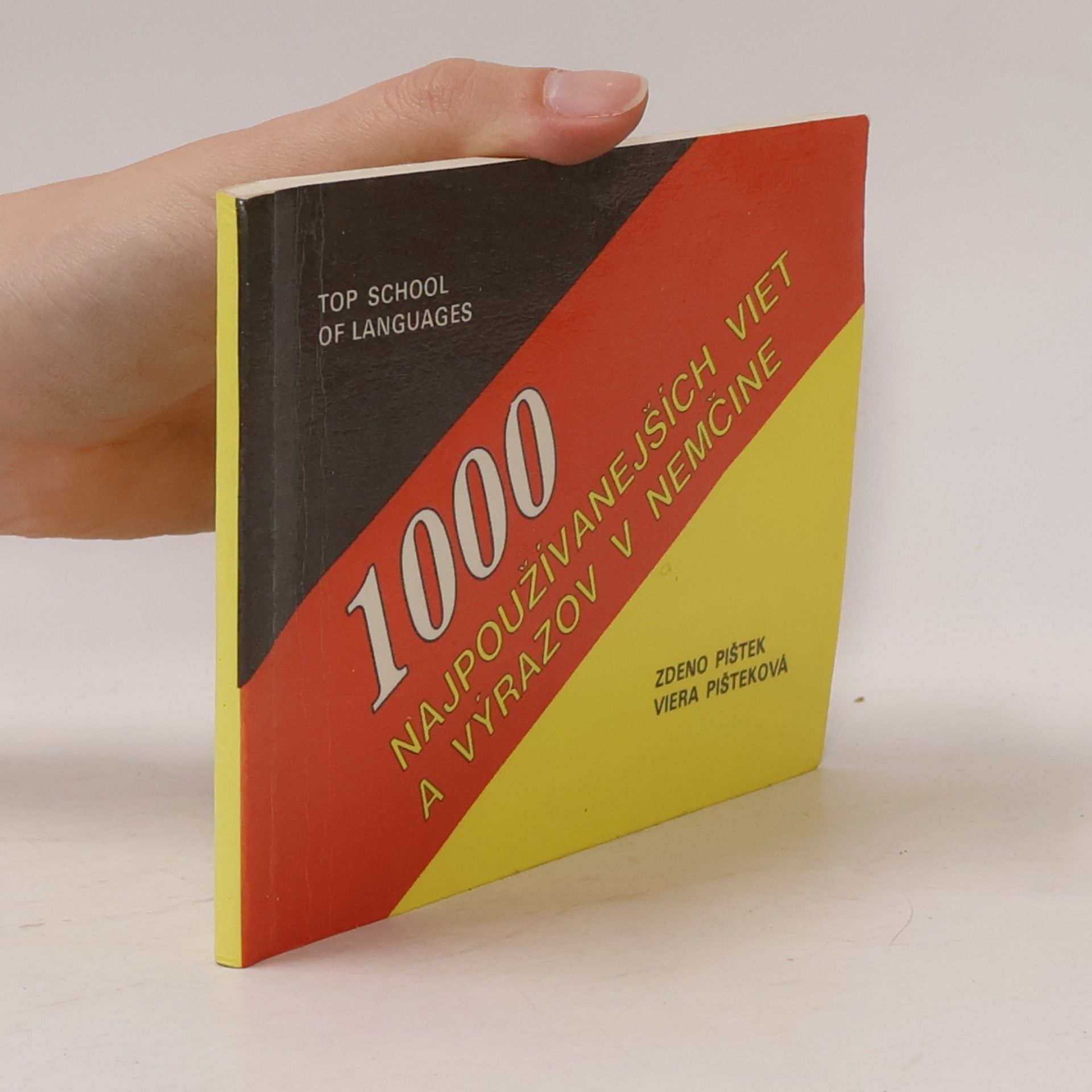 Zdeno Pištek 1000 najpoužívanejších viet a výrazov v nemčine