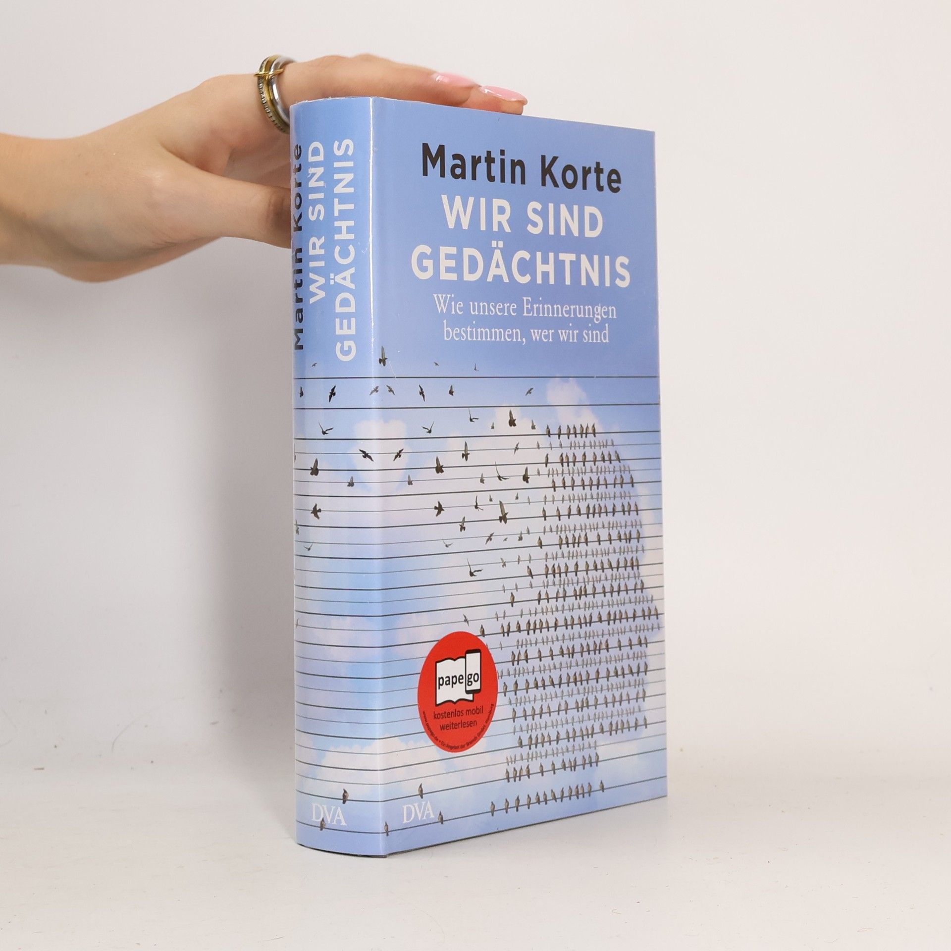 Martin Korte Wir sind Gedächtnis
