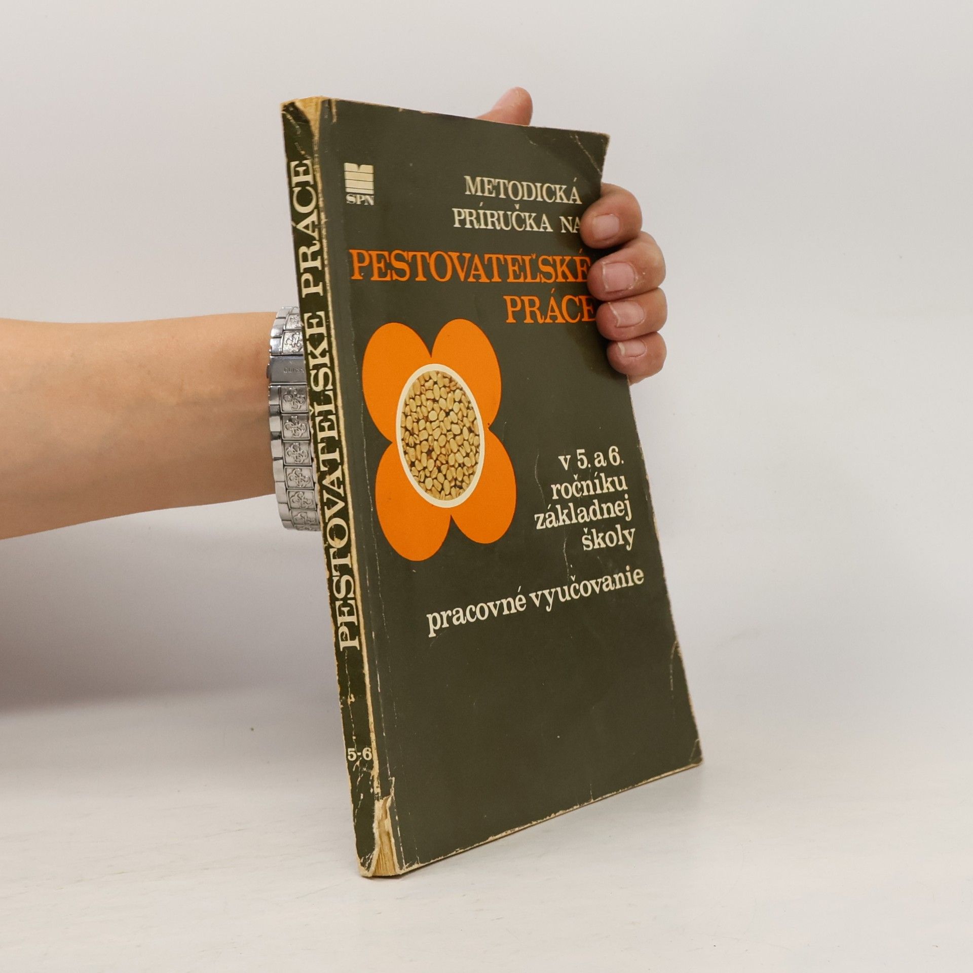 Various authors Metodická príručka na vyučovanie pestovateľských prác v 5. a 6. ročníku základnej školy