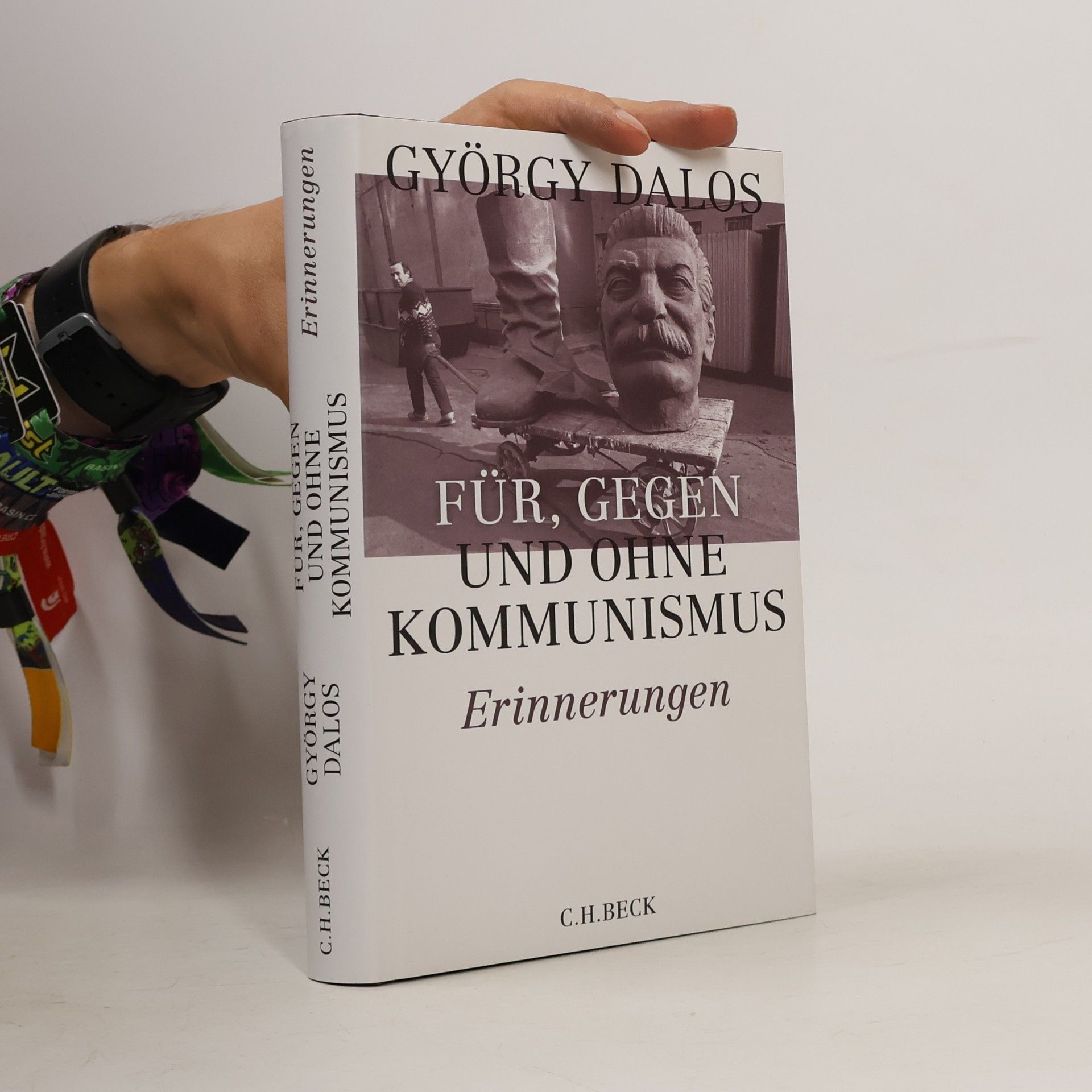 György Dalos Für, gegen und ohne Kommunismus