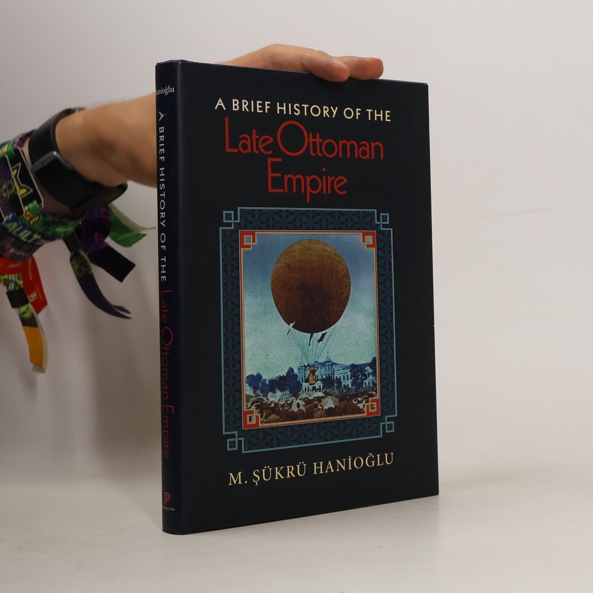 M. Şükrü Hanioğlu A Brief History of the Late Ottoman Empire