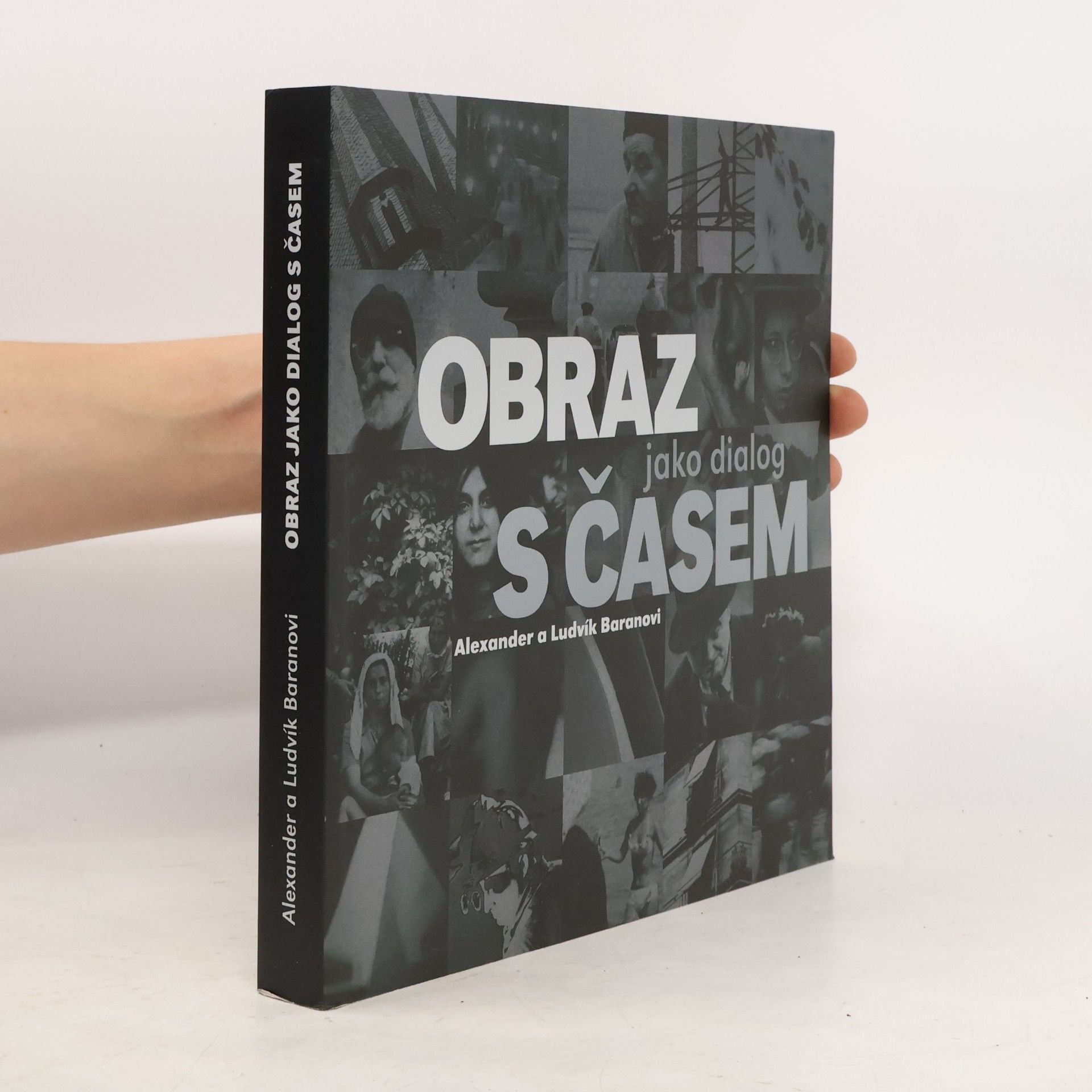 Ludvík Baran Obraz jako dialog s časem