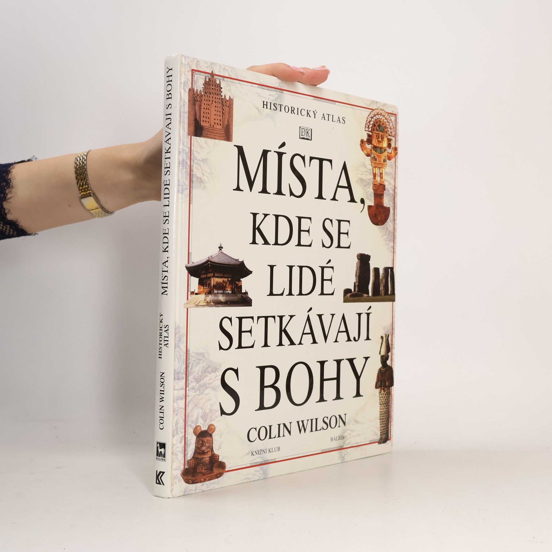Colin Wilson Místa, kde se lidé setkávají s bohy