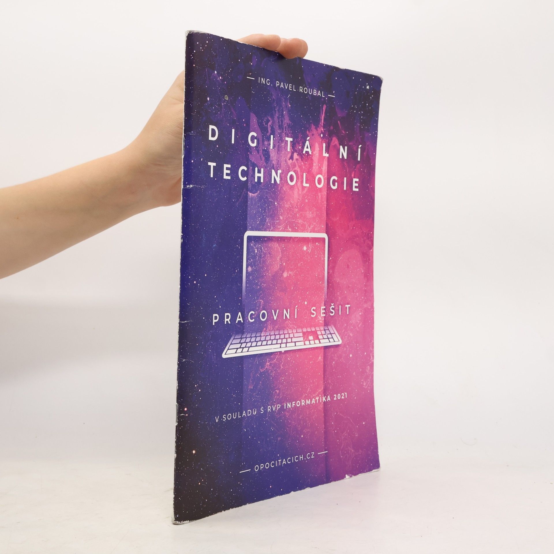 Pavel Roubal Digitální technologie. Pracovní sešit