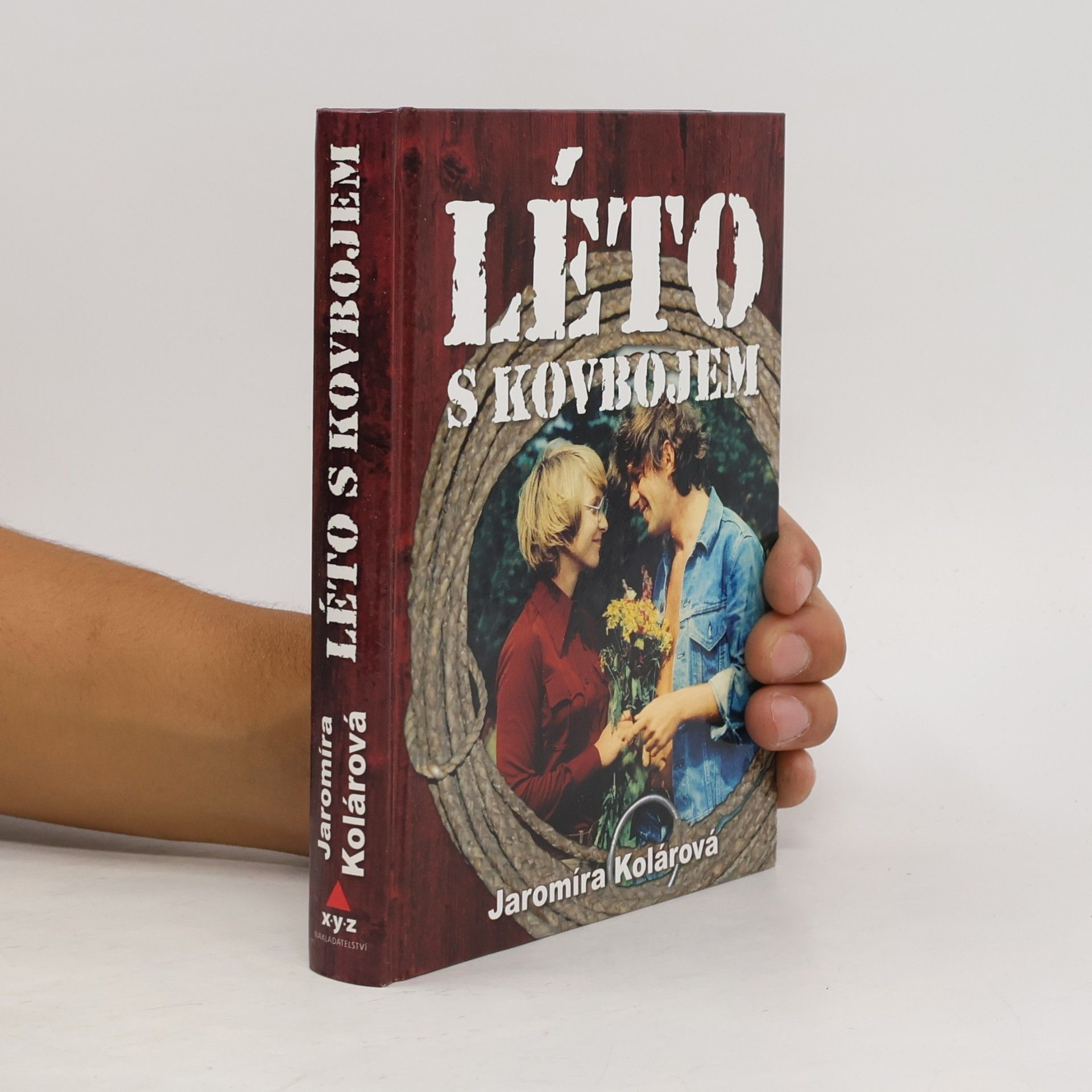 Jaromíra Kolárová Léto s kovbojem