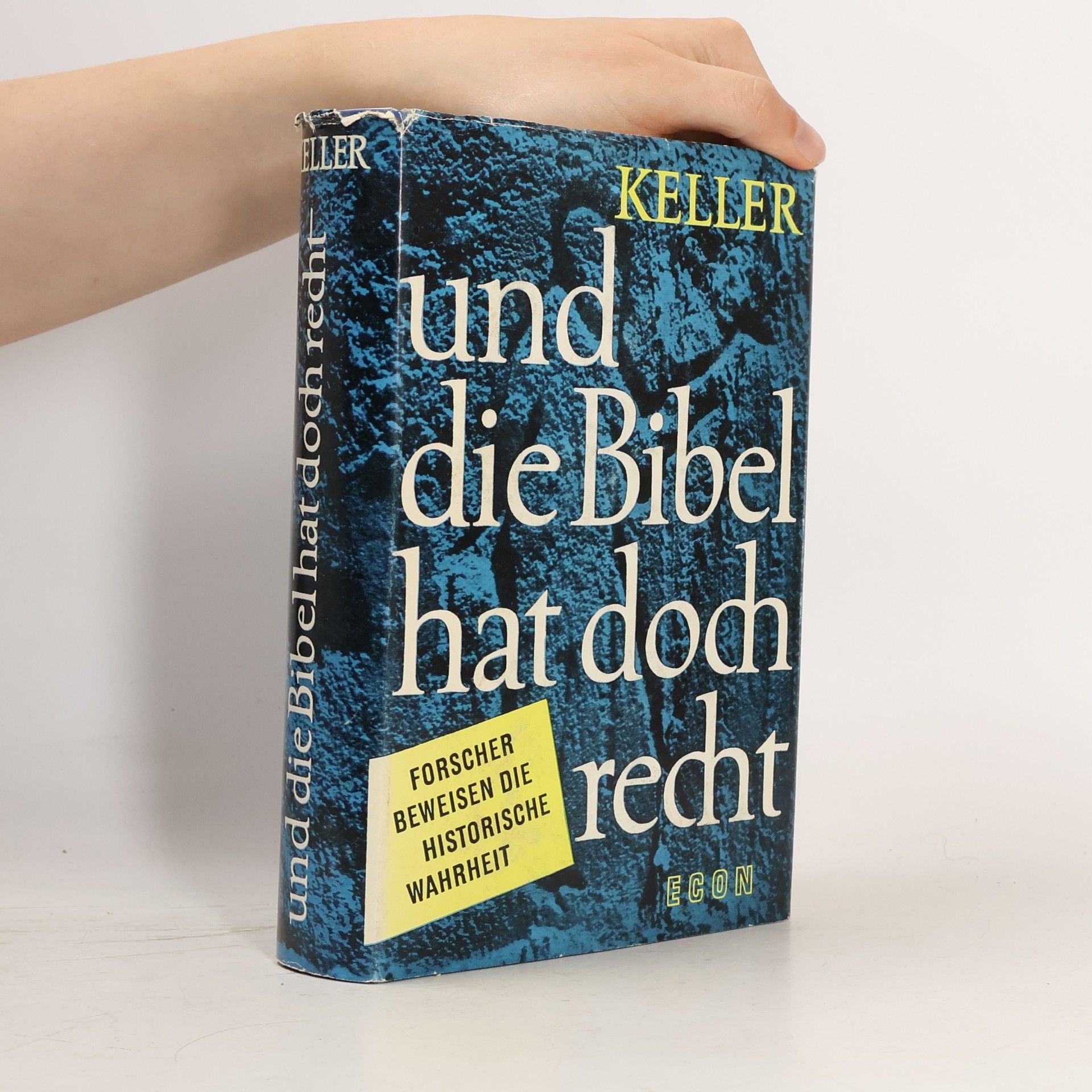 Werner Keller Und die Bibel hat doch recht