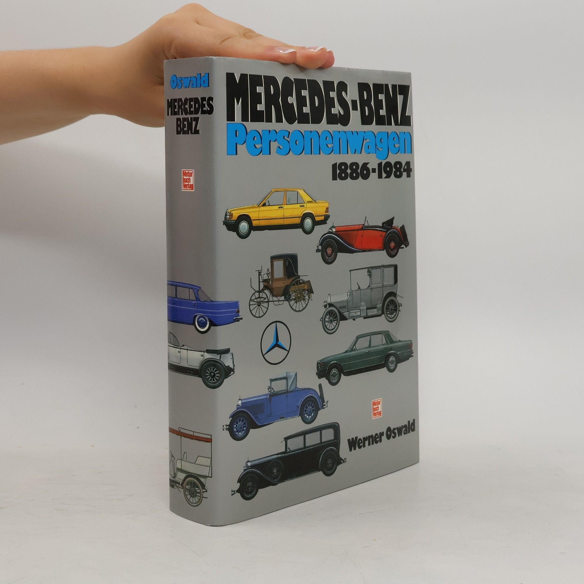 Werner Oswald Mercedes-Benz Personenwagen 1886-1984