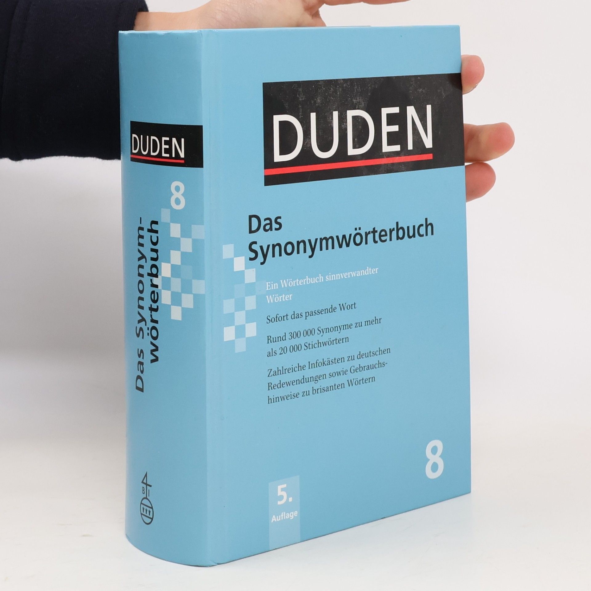 Dudenredaktion (Bibliographisches Institut) Das Synonymwörterbuch : ein Wörterbuch sinnverwandter Wörter