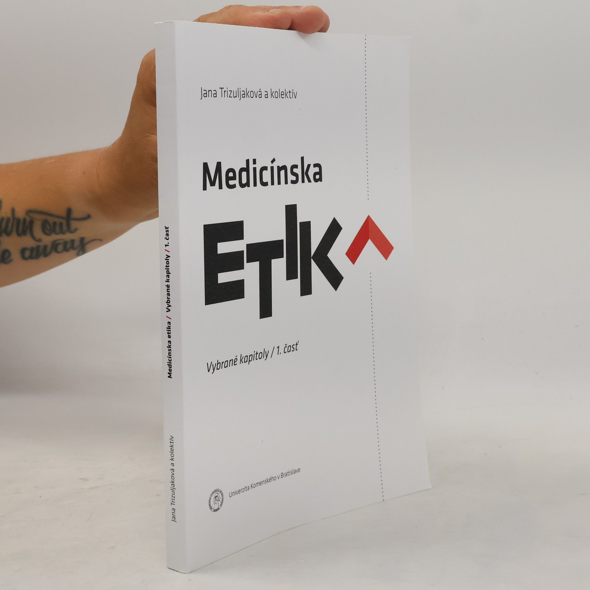 Jana Trizuljaková a kolektív Medicínska etika 1. časť