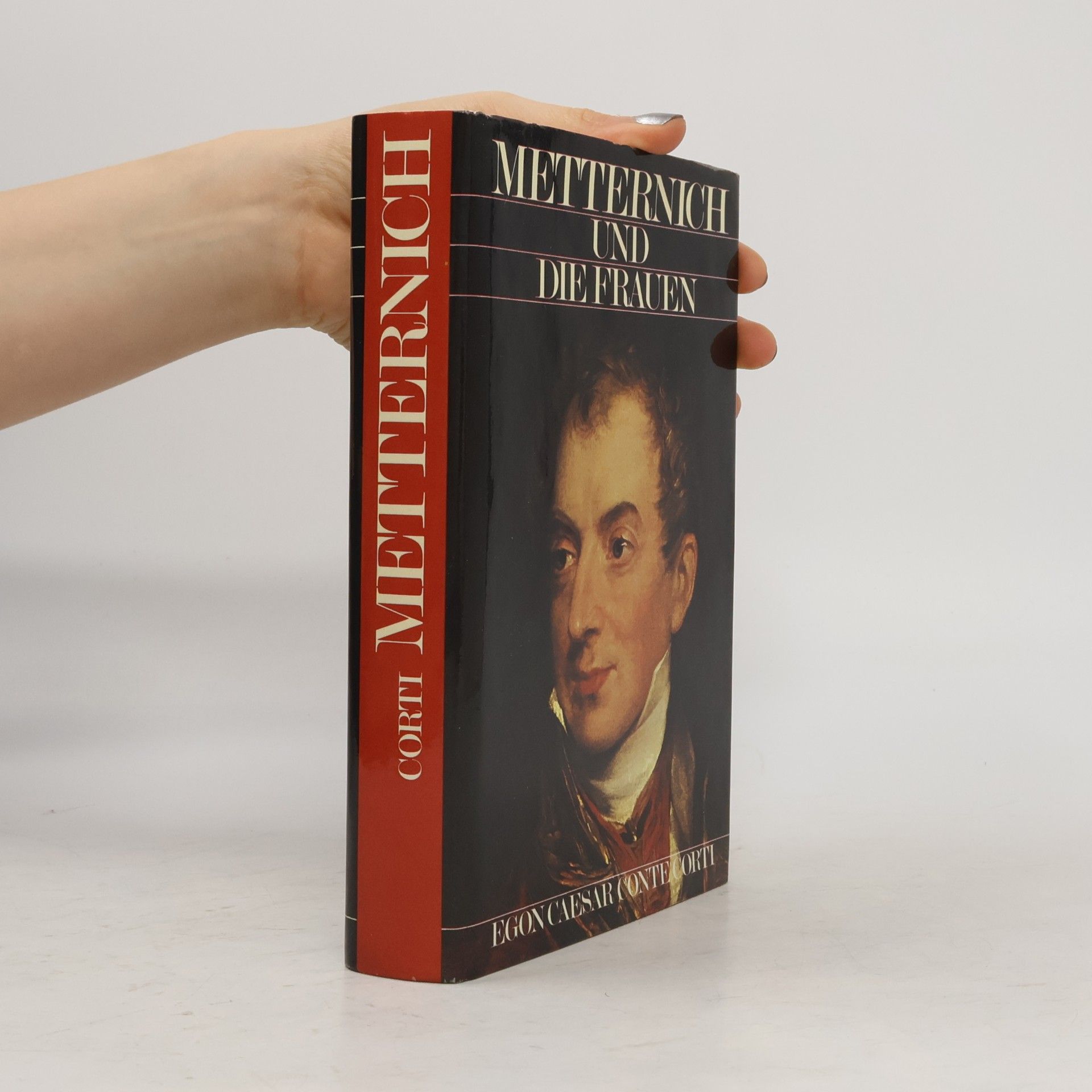Egon Caesar Corti Metternich und die Frauen