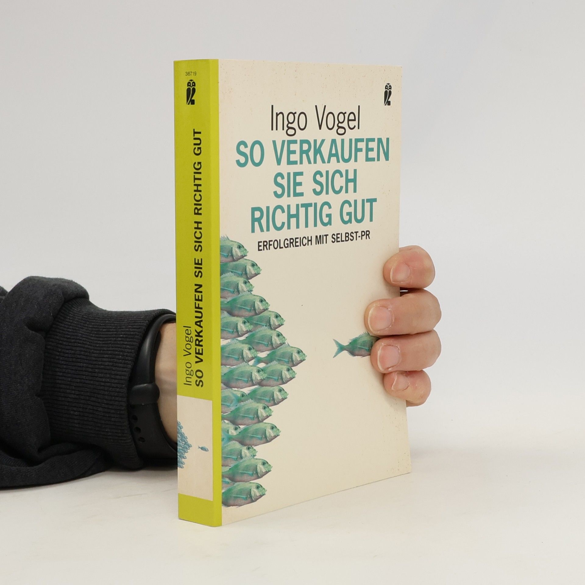 Ingo Vogel So verkaufen Sie sich richtig gut