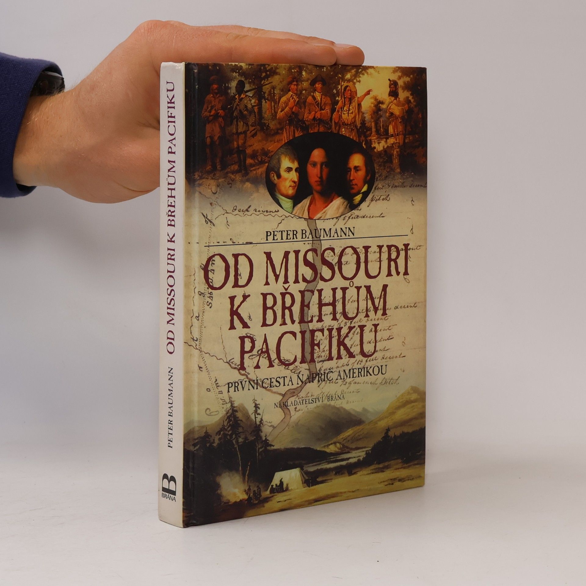 Peter Baumann Od Missouri k břehům Pacifiku