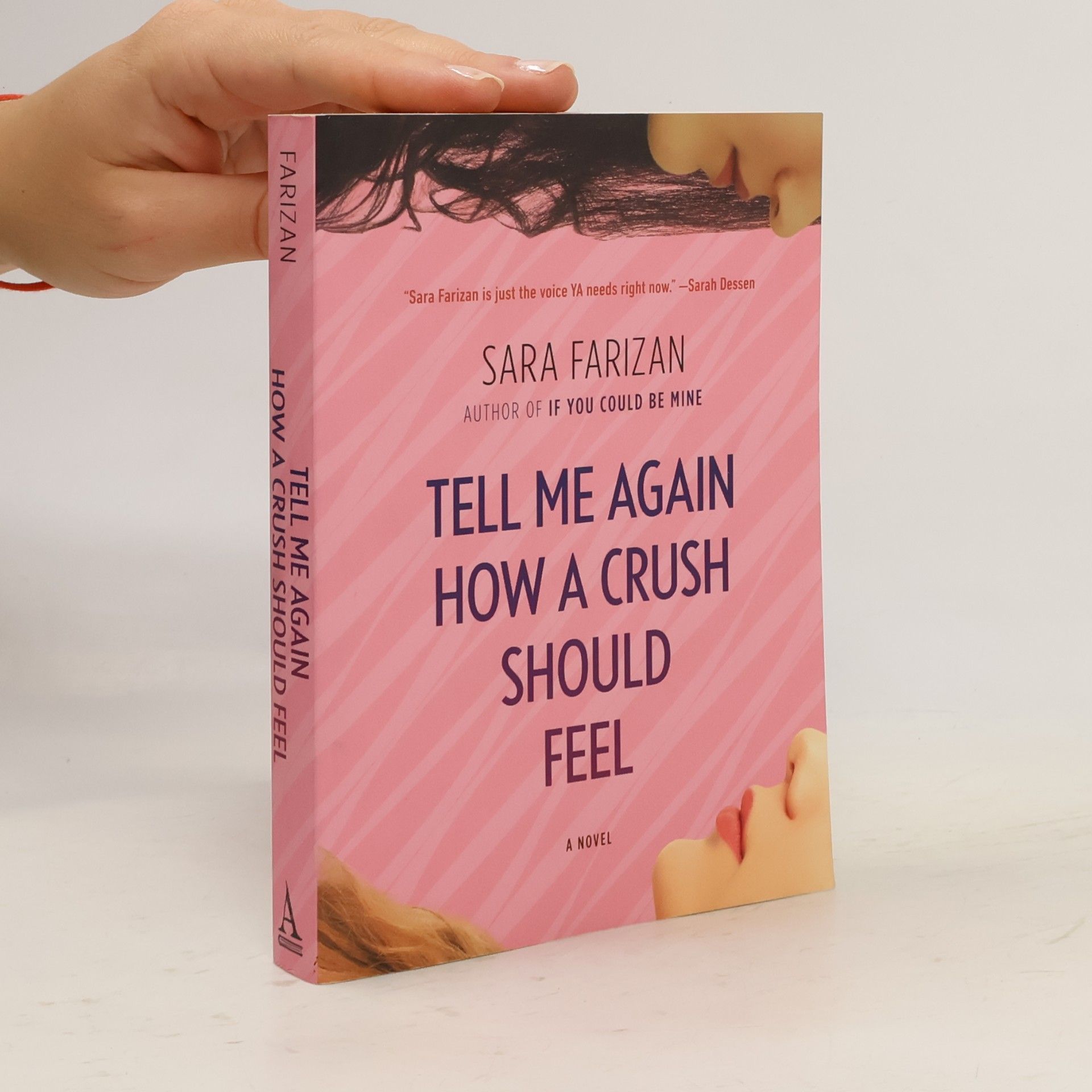 Sara Farizan Tell Me Again How a Crush Should Feel