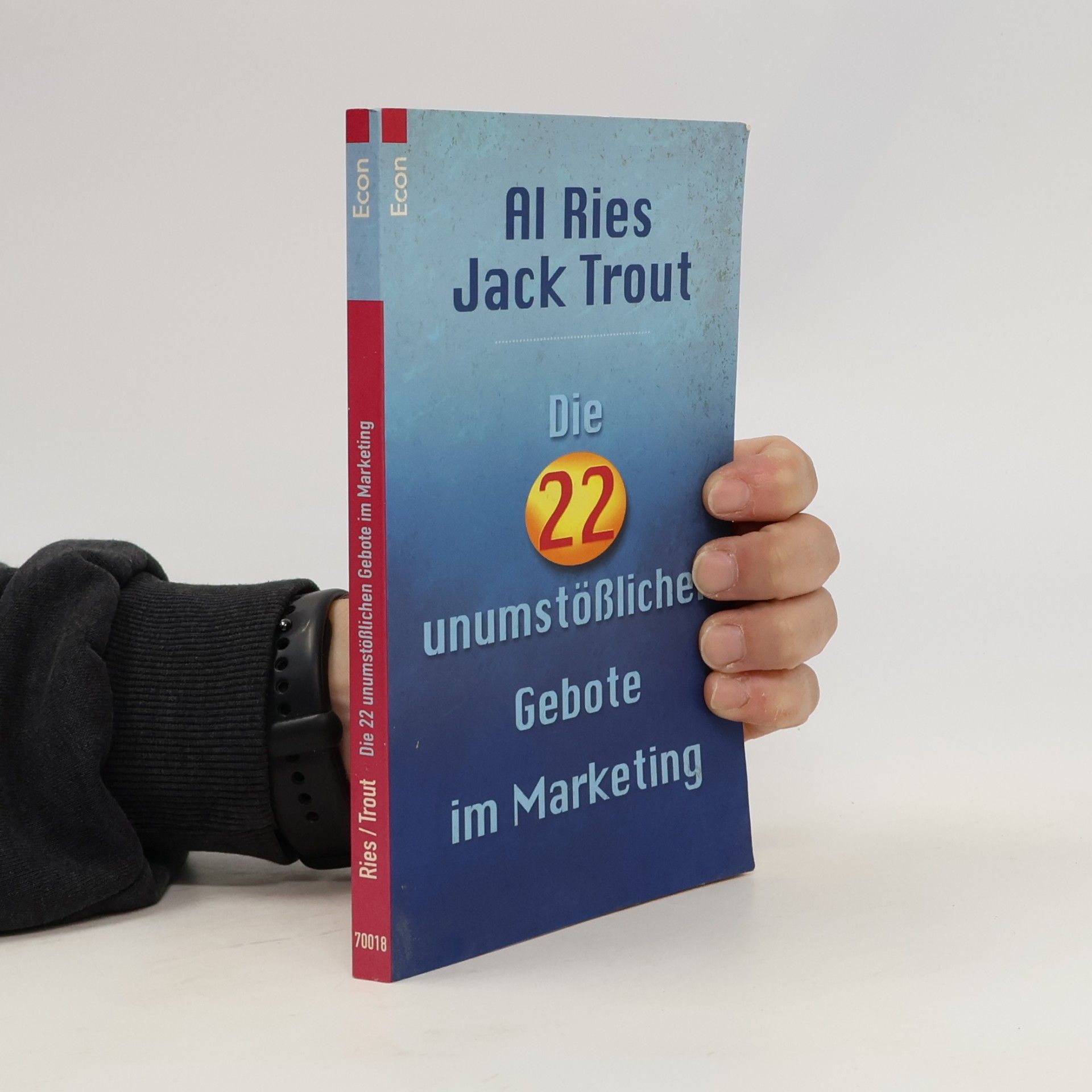 Al Ries Die 22 unumstößlichen Gebote des Marketing