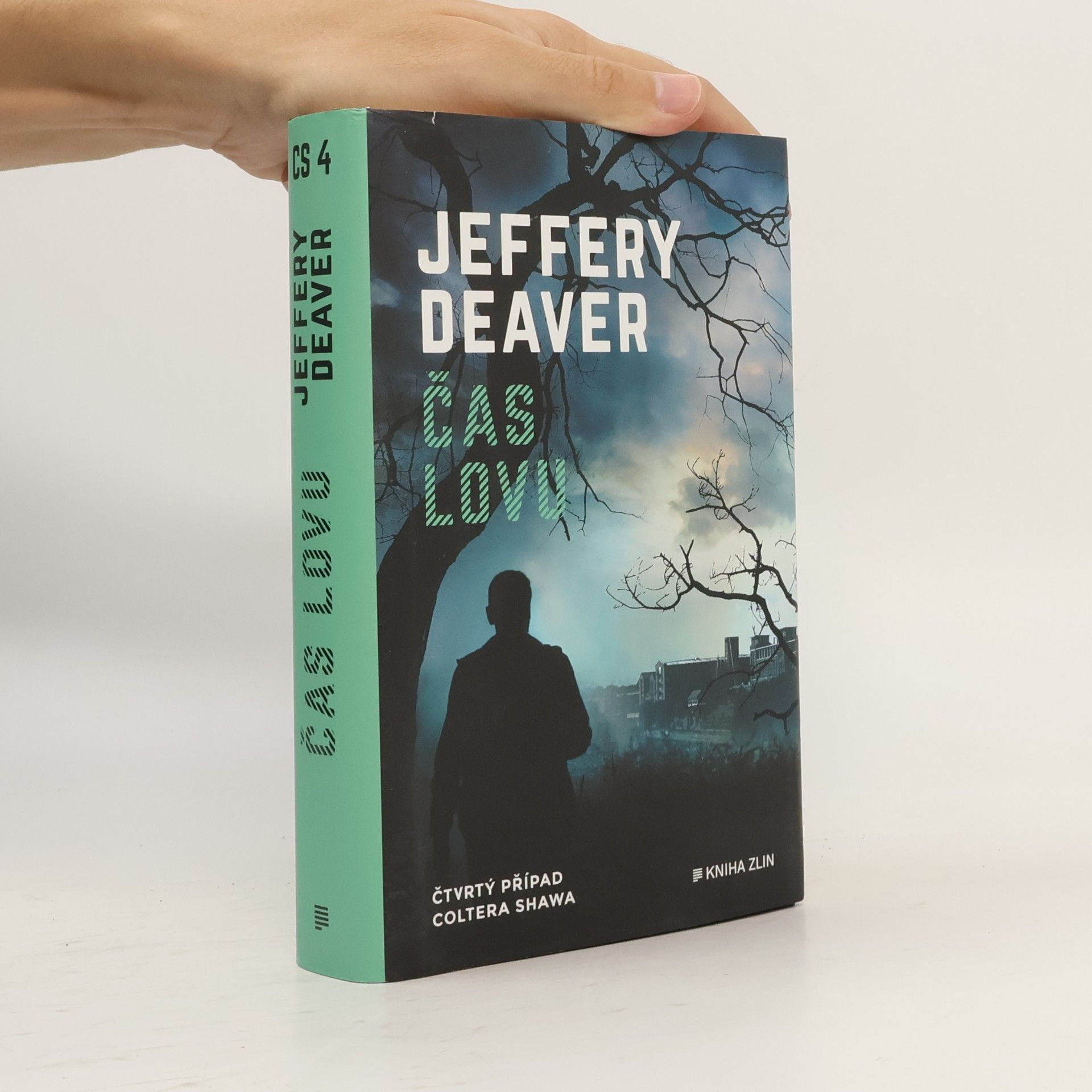 Jeffery Deaver Čas lovu : čtvrtý případ Coltera Shawa