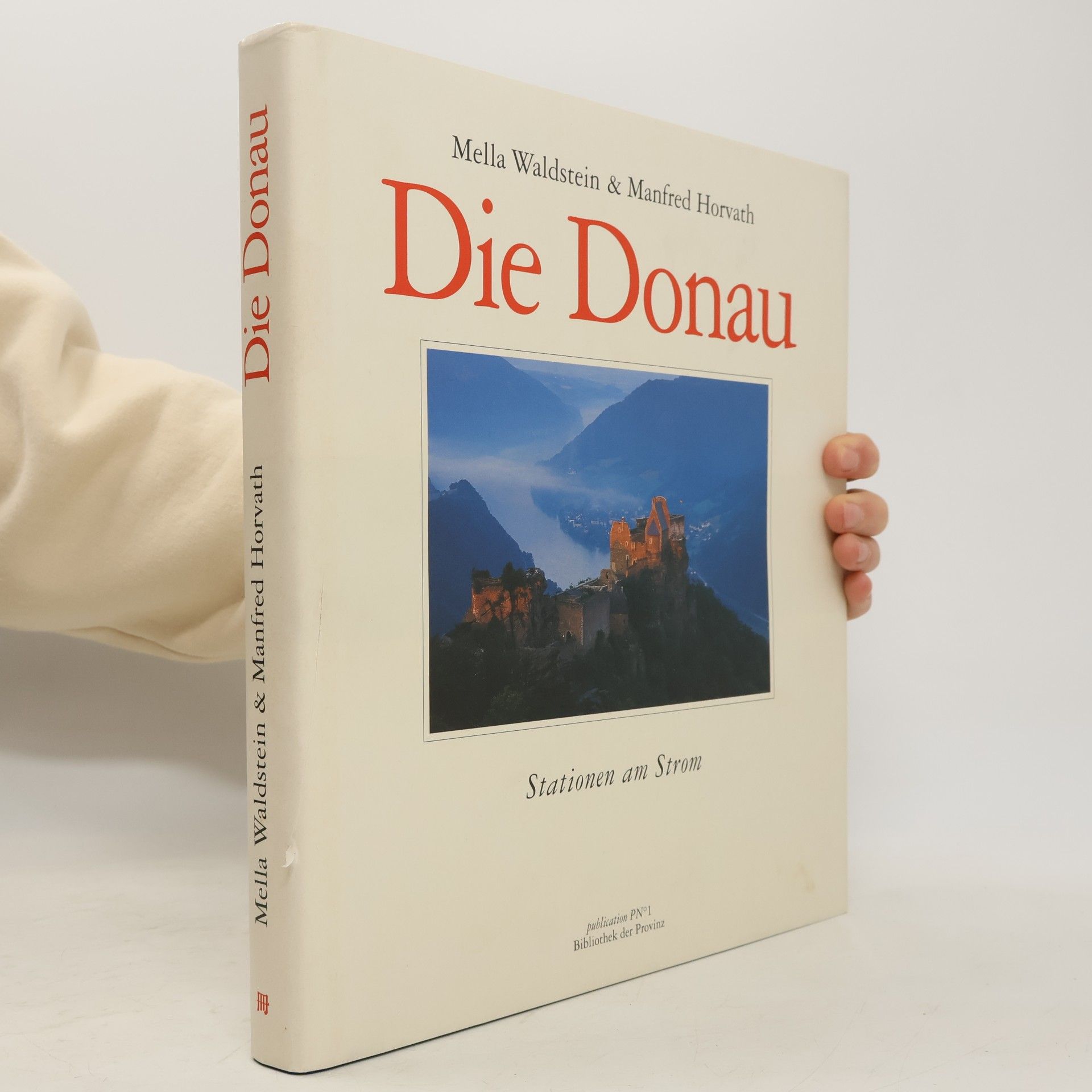 Die Donau. Stationen am Strom