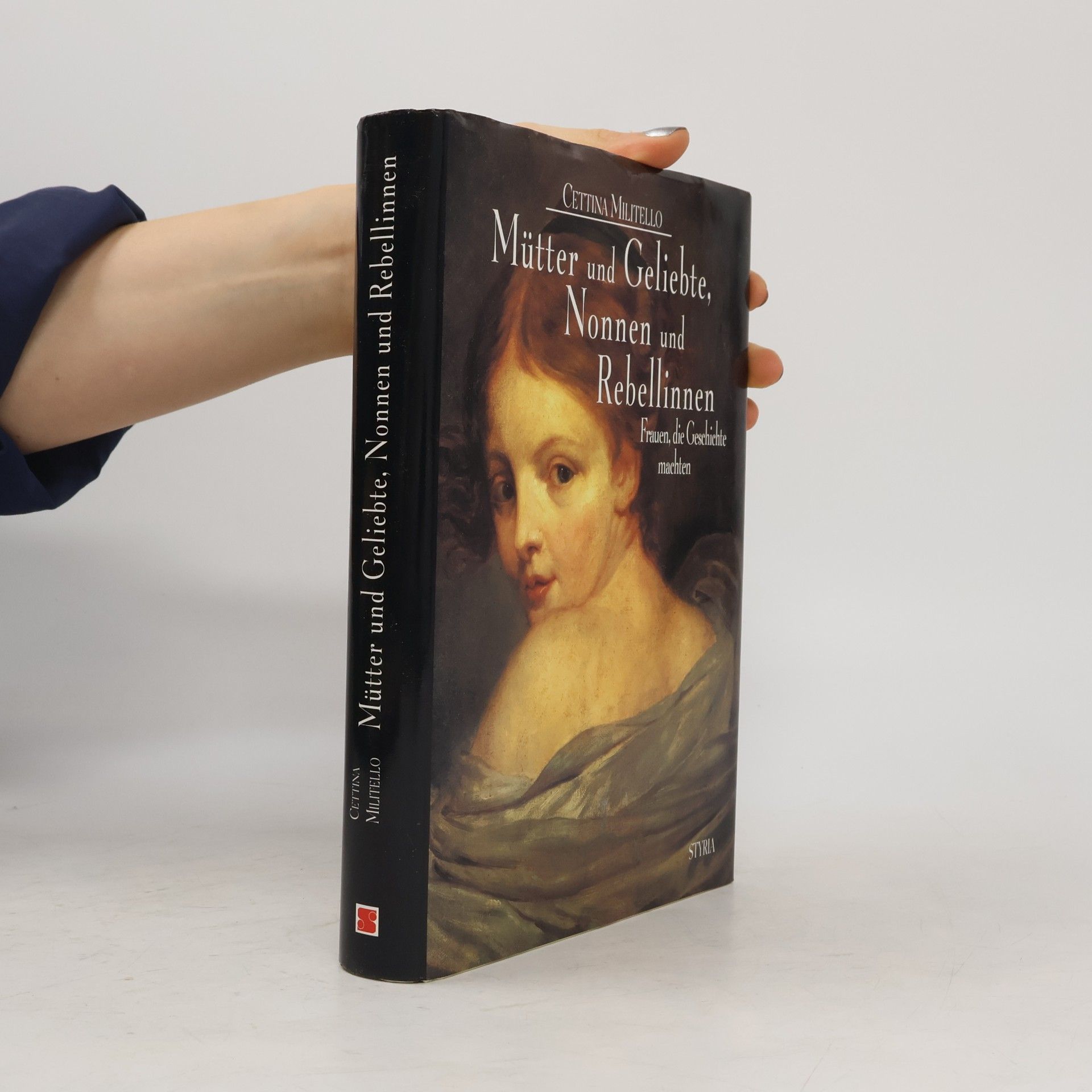 Gettina Militello Mütter und Geliebte, Nonnen und Rebellinnen
